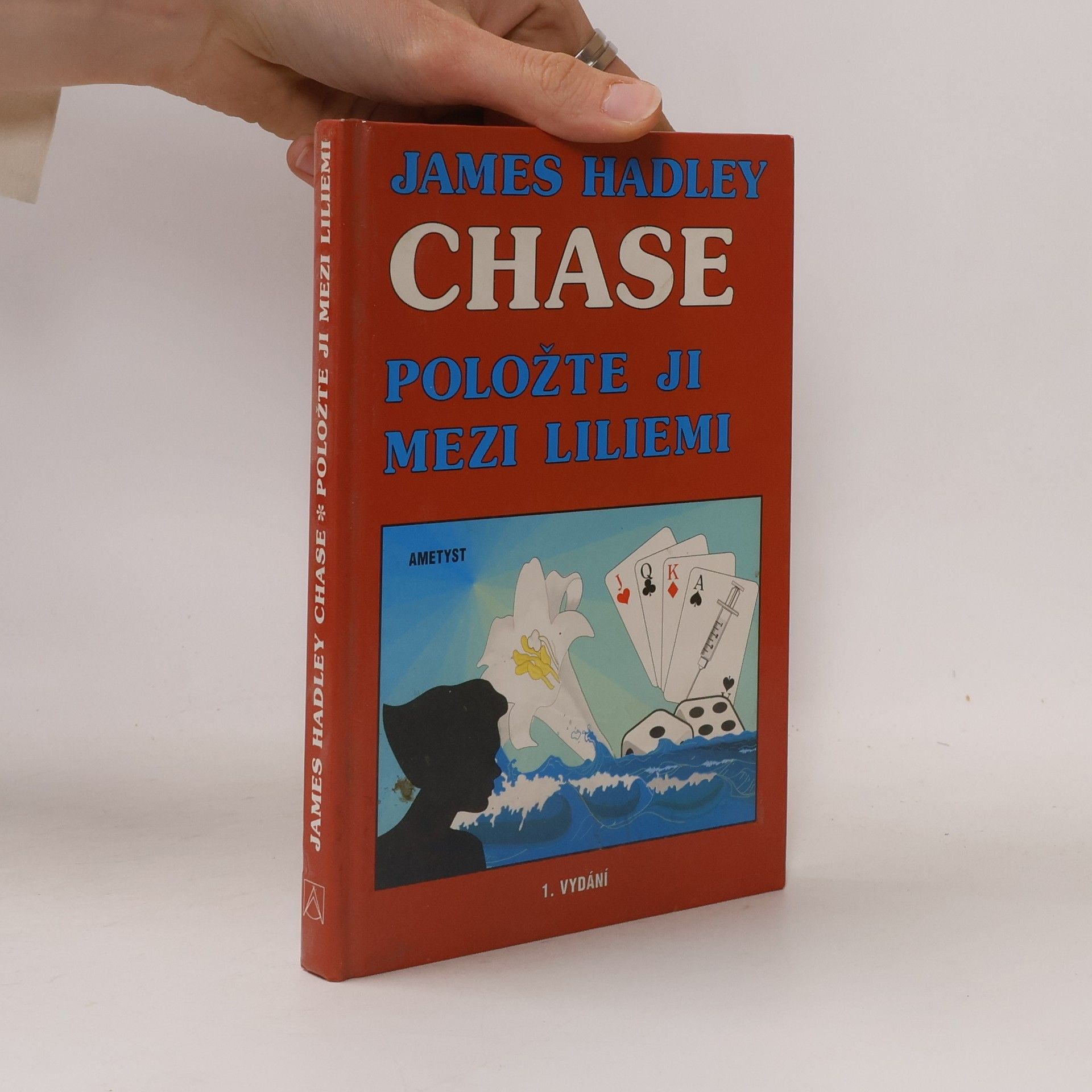 James Hadley Chase Položte ji mezi liliemi