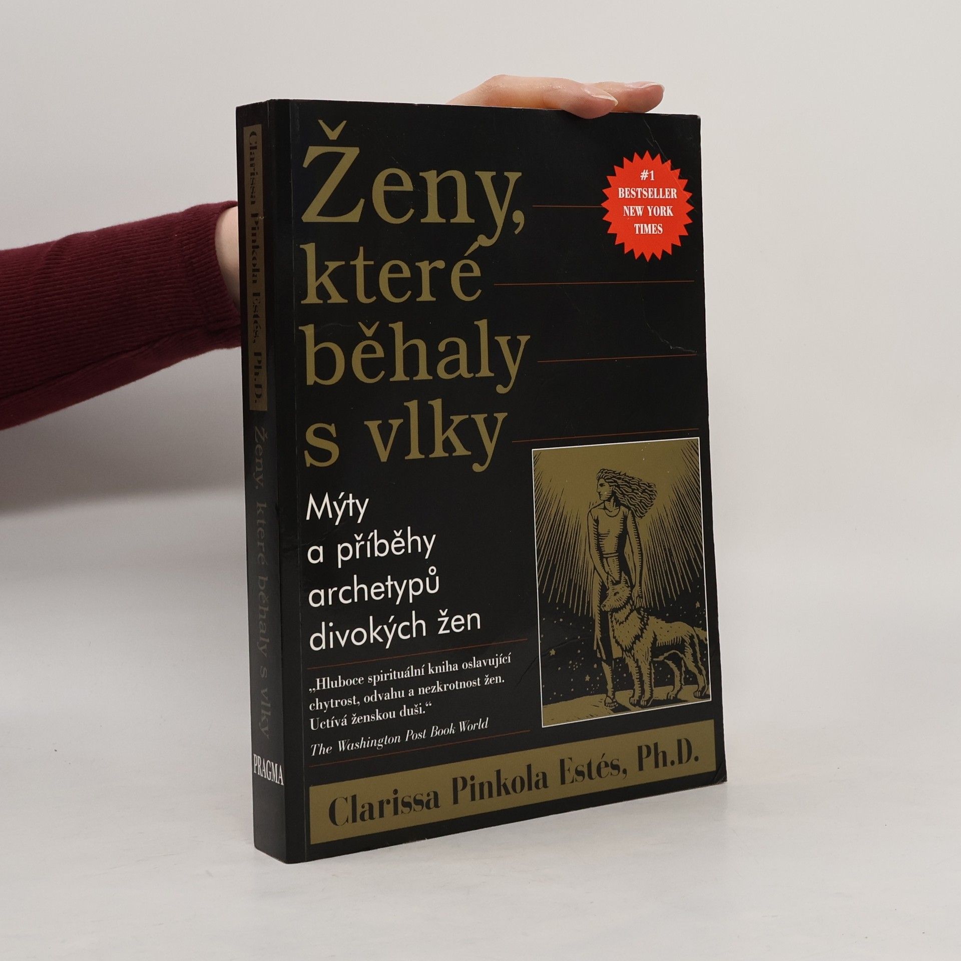 Clarissa Pinkola Estés Ženy, které běhaly s vlky