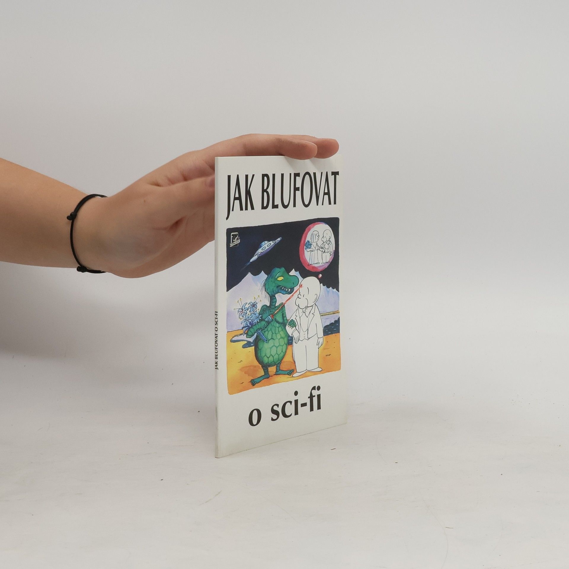 Ondřej Neff Jak blufovat o sci-fi