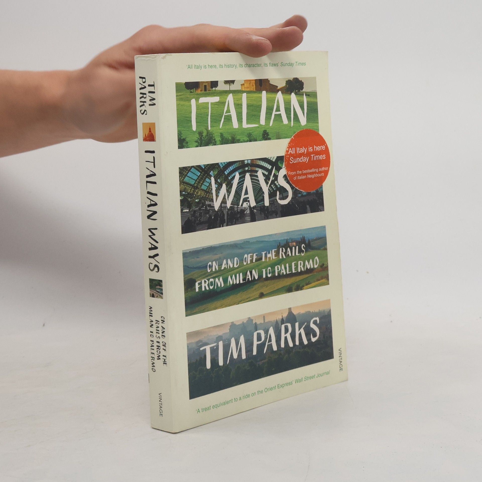 Tim Parks Italian ways : on and off the rails from Milan to Palermo