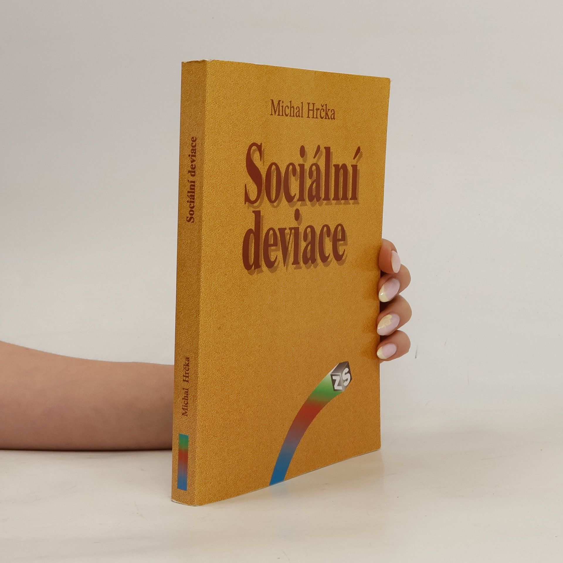 Michal Hrčka Sociální deviace