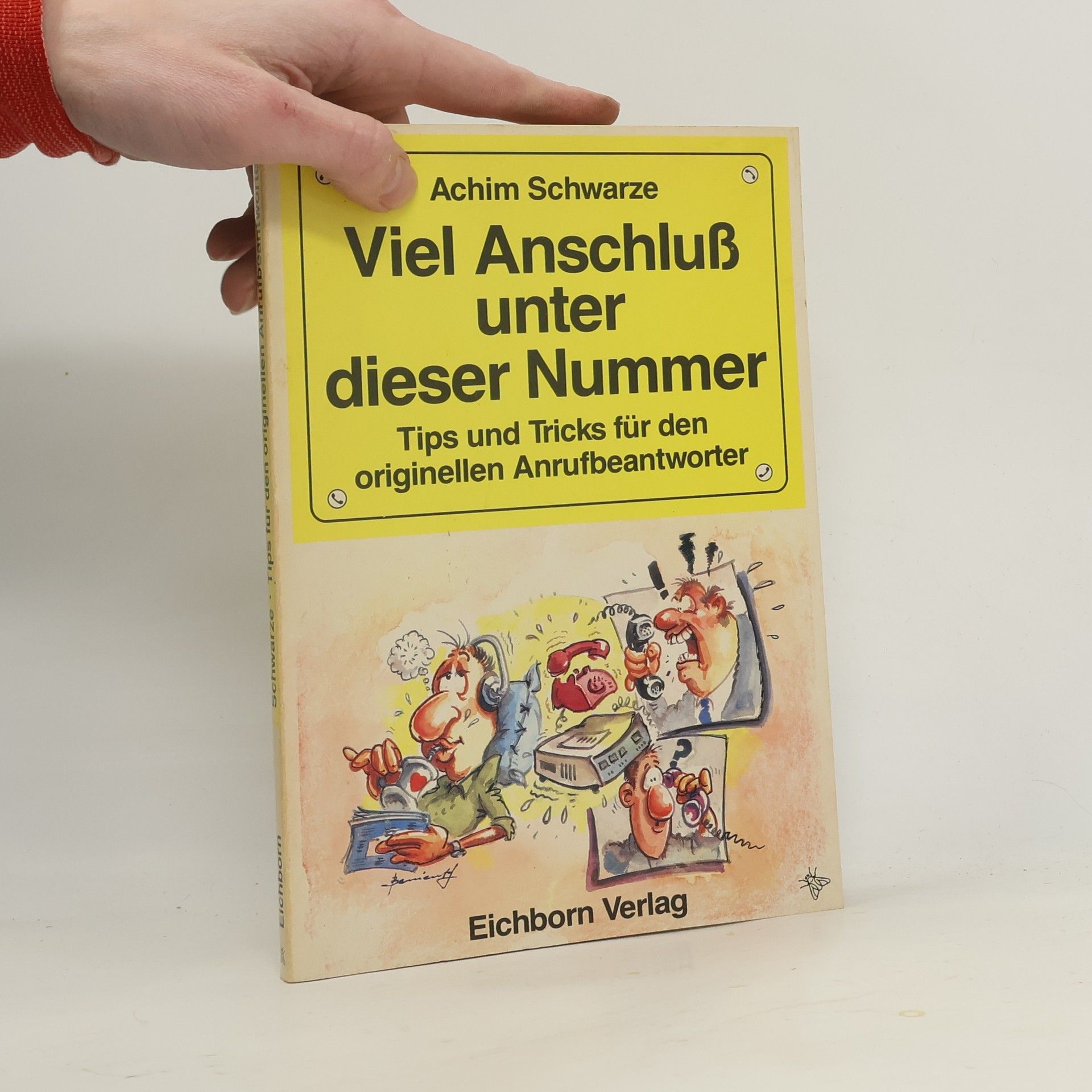 Achim Schwarze Viel Anschluß unter dieser Nummer
