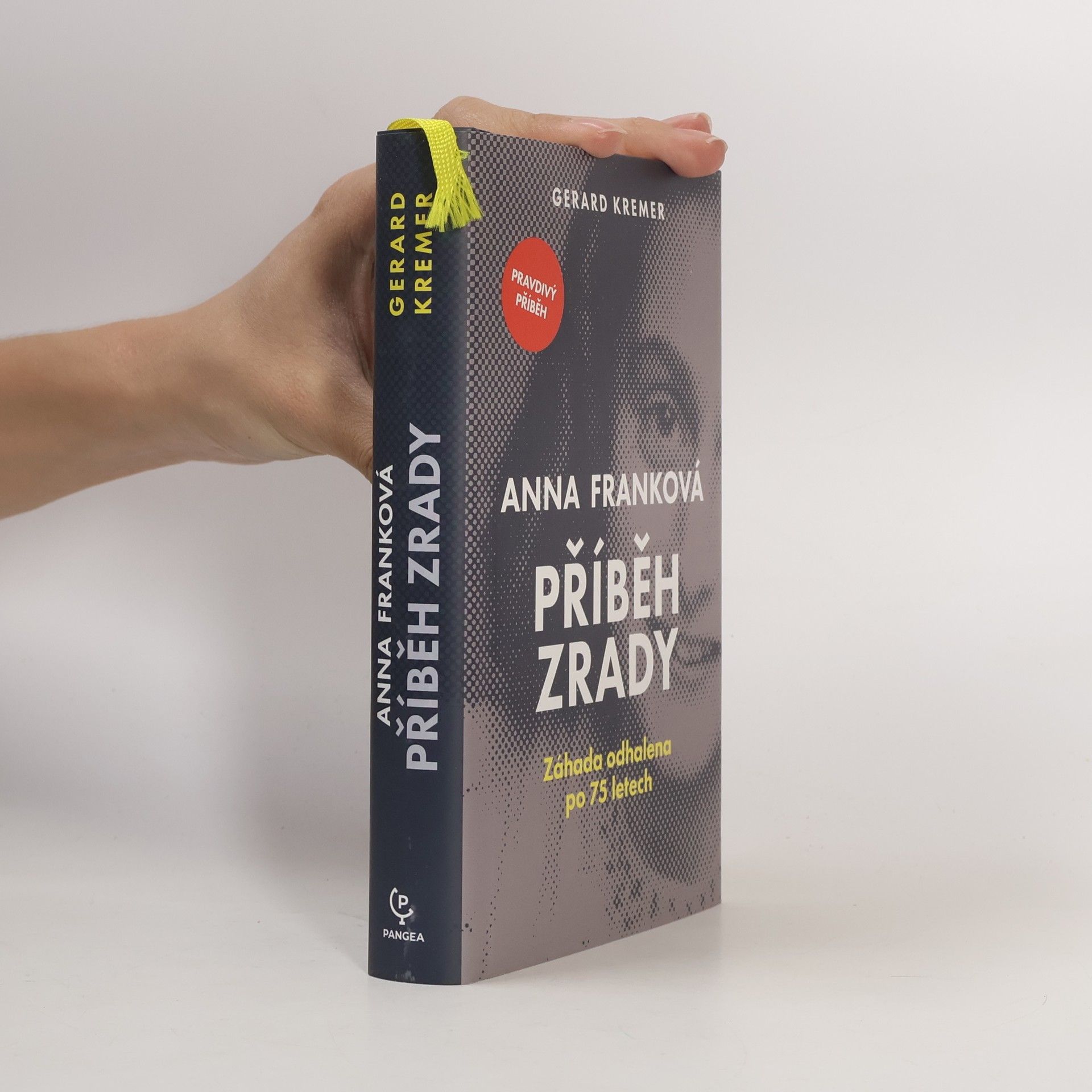 Gerard Kremer Anna Franková: příběh zrady