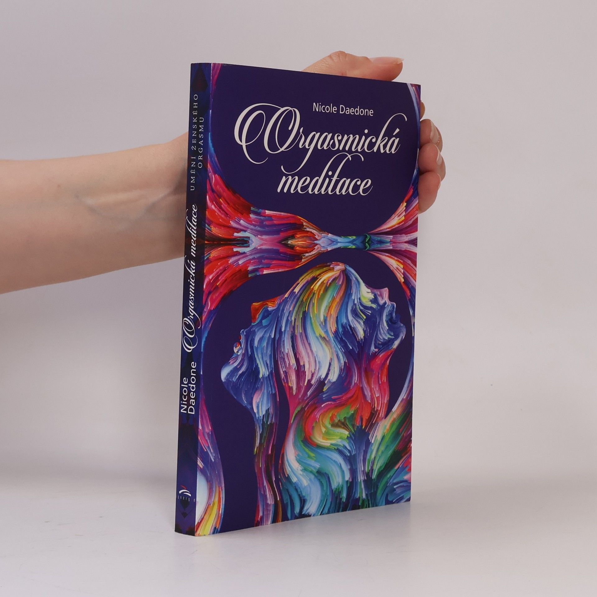 Nicole Daedone Orgasmická meditace