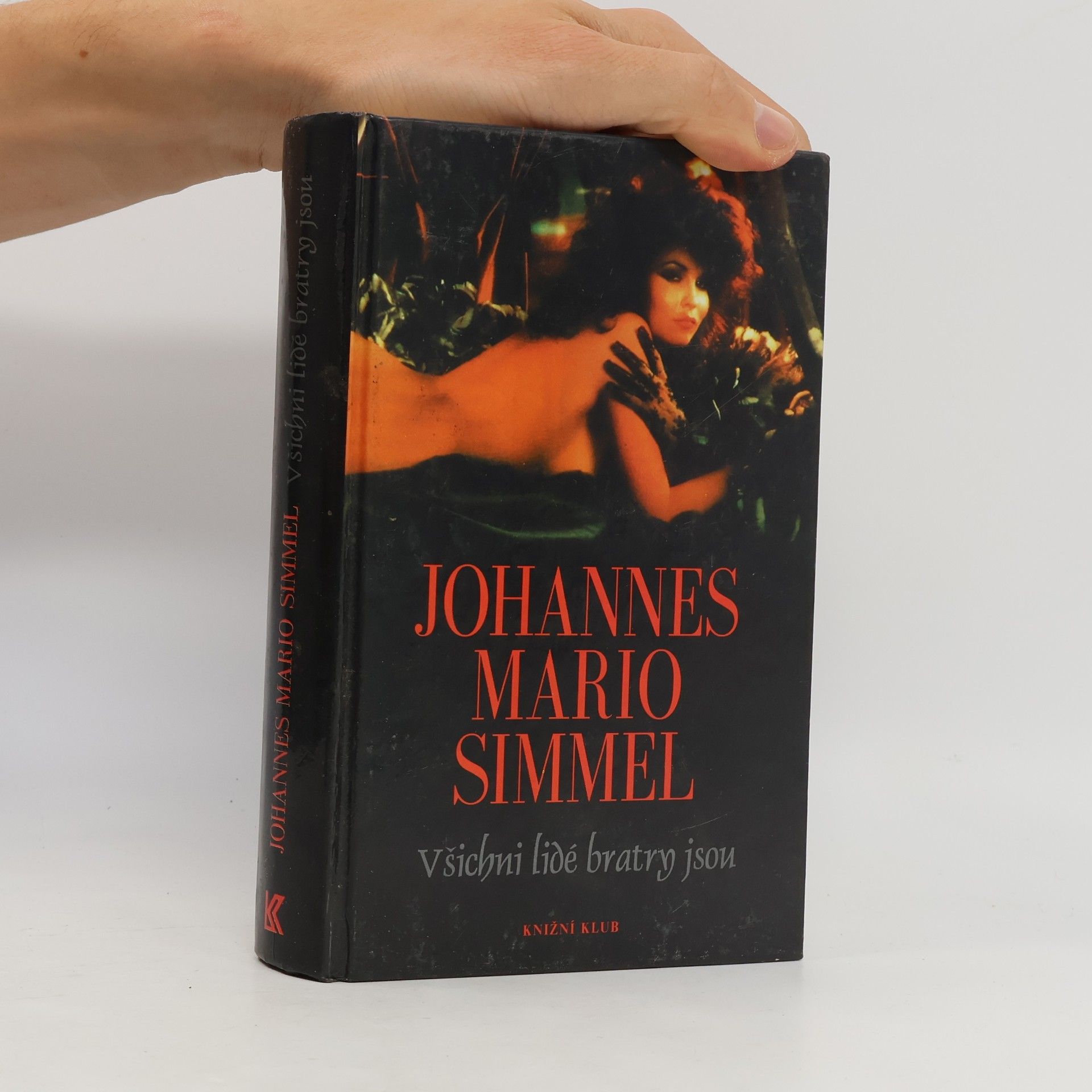 Johannes Mario Simmel Všichni lidé bratry jsou