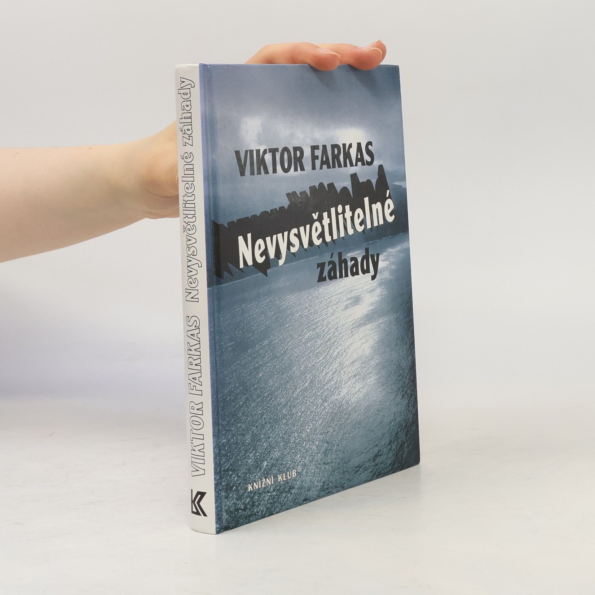 Viktor Farkas Nevysvětlitelné záhady
