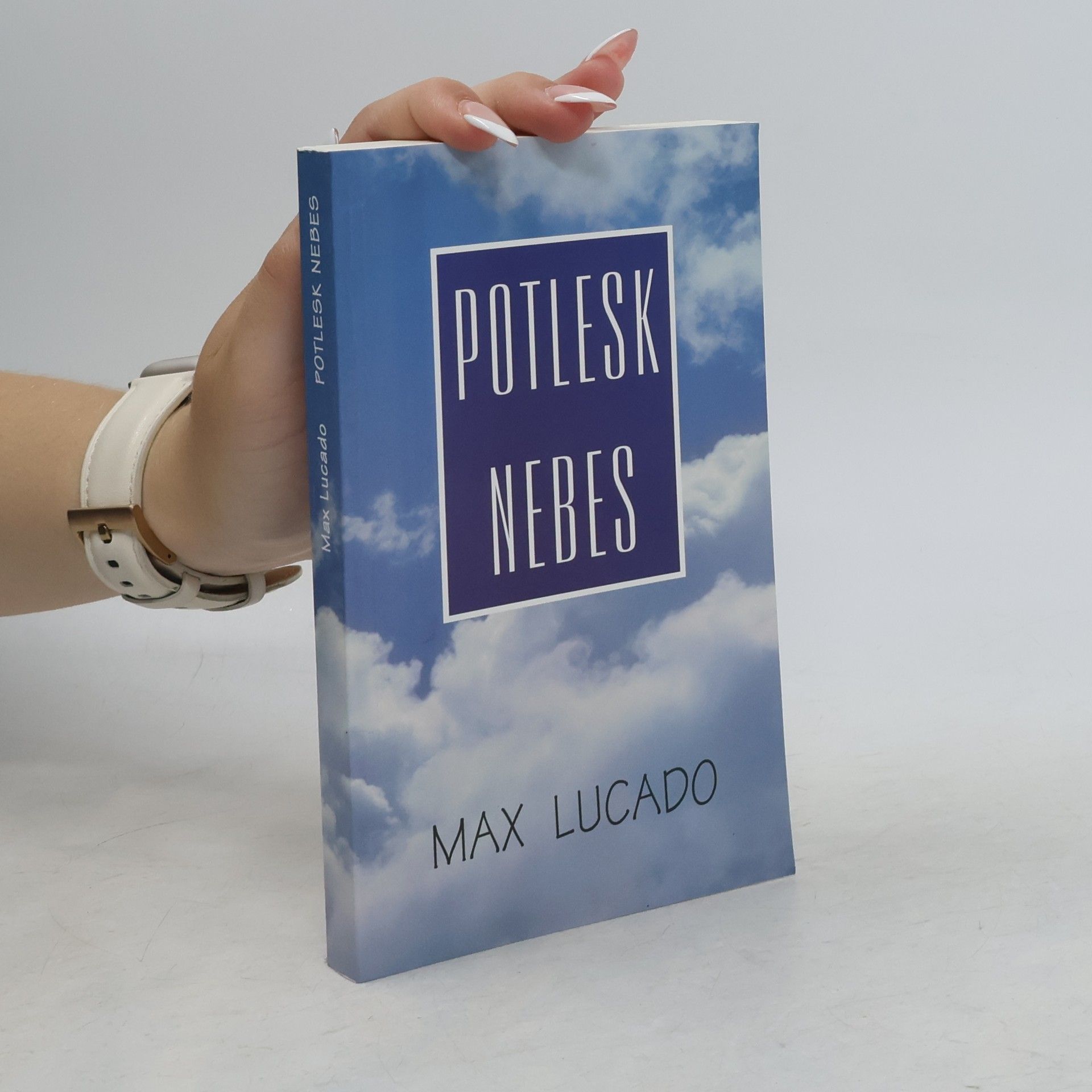 Max Lucado Potlesk nebes