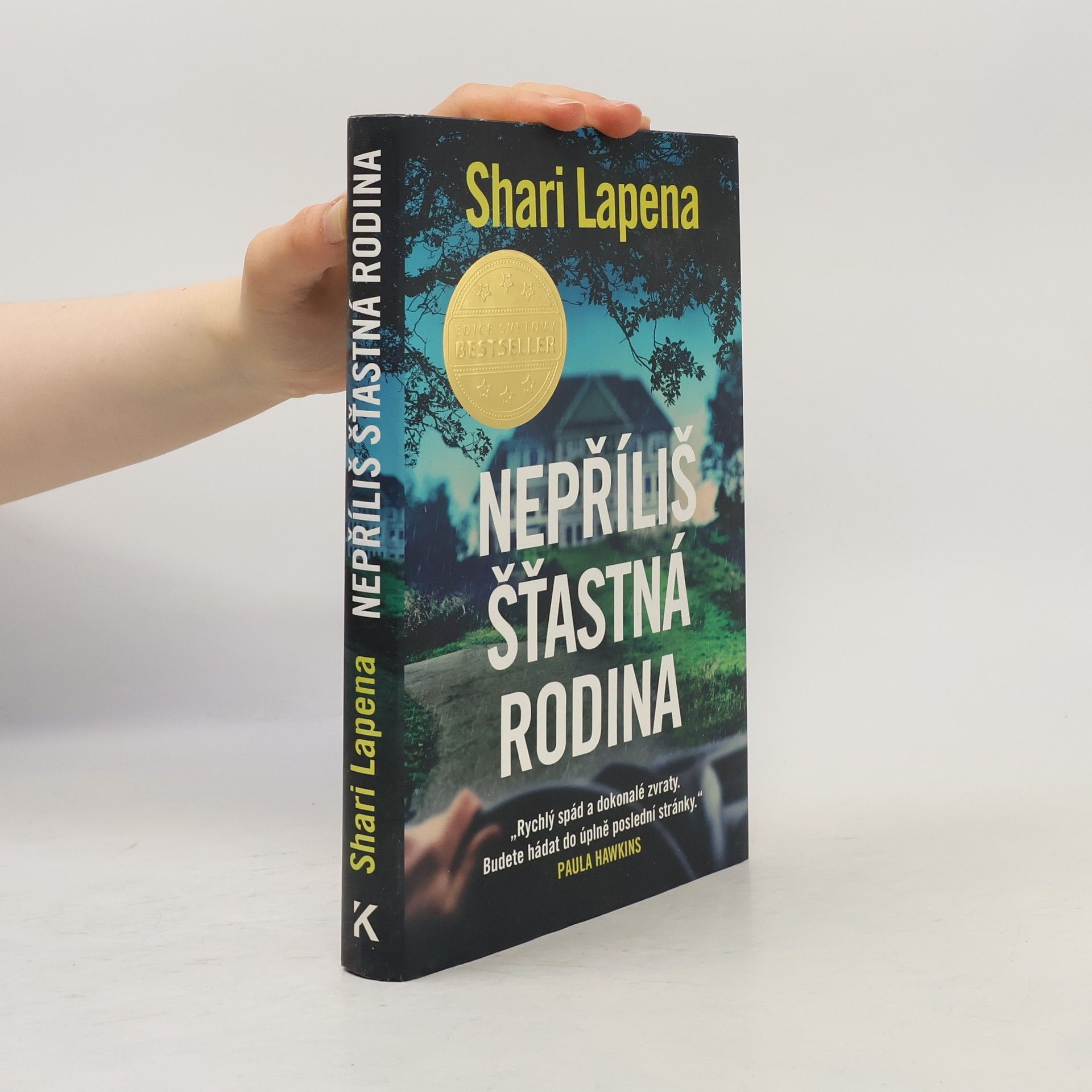 Shari Lapena Nepříliš šťastná rodina