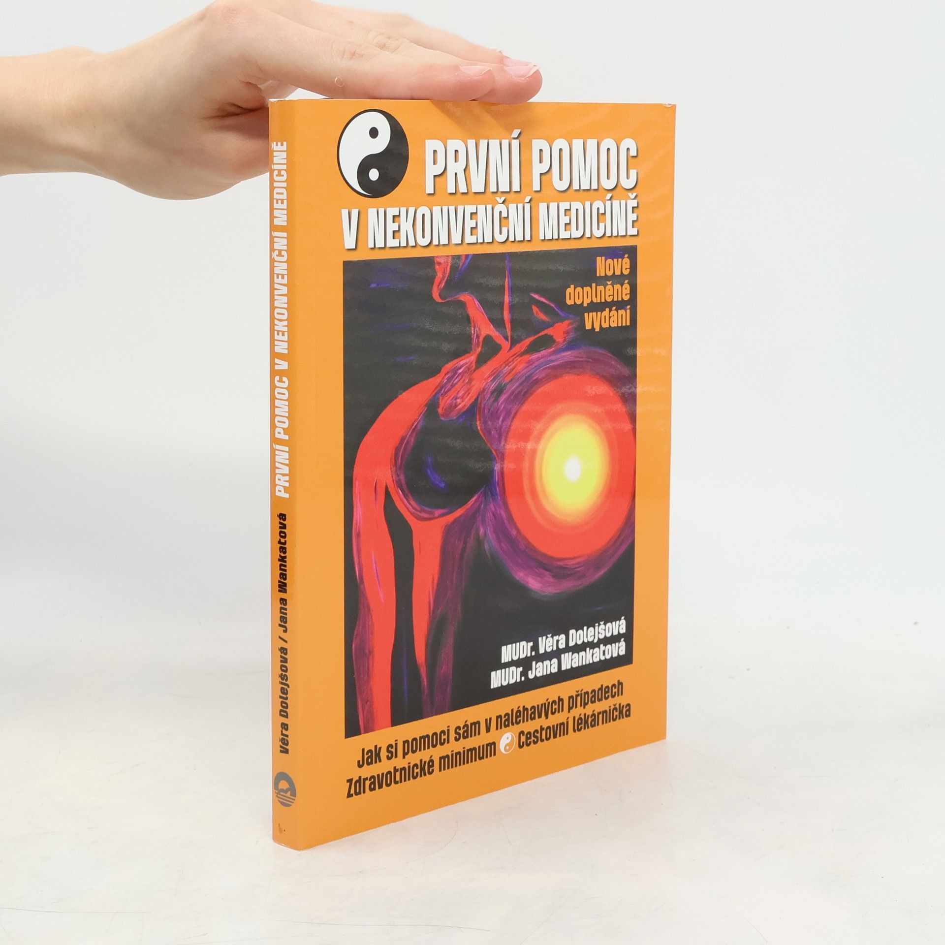 Jana Wankatová První pomoc v nekonvenční medicíně