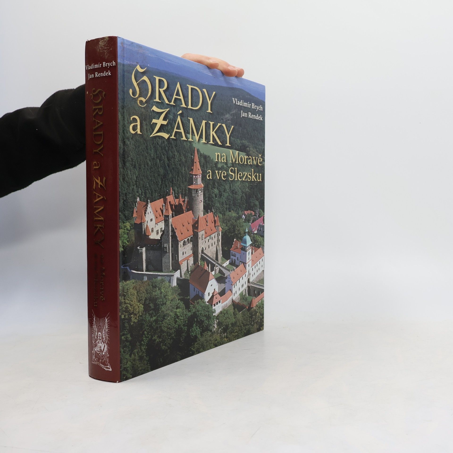 Vladimír Brych Hrady a zámky na Moravě a ve Slezsku
