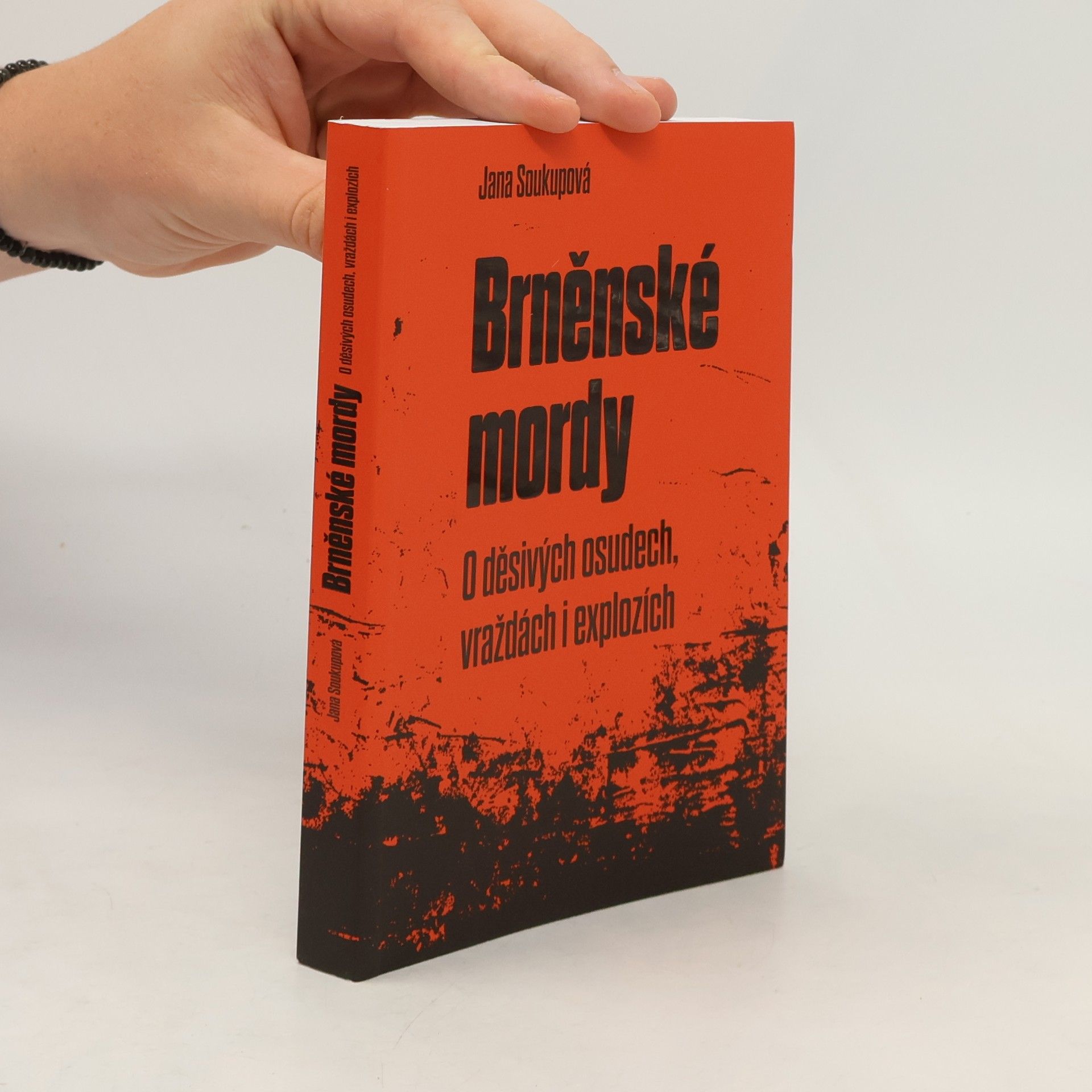 Brněnské mordy - O děsivých osudech, vraždách i explozích