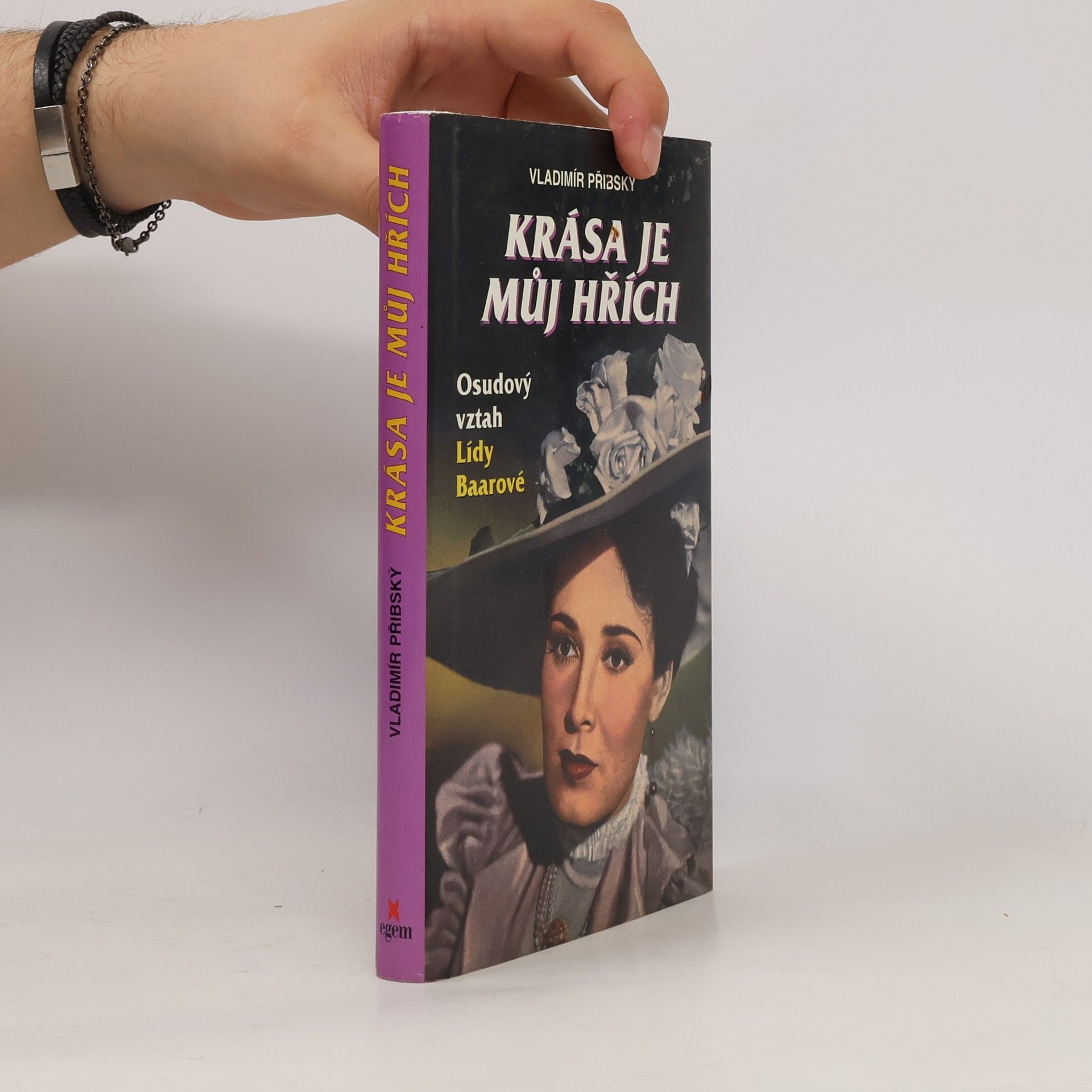 Vladimír Přibský Krása je můj hřích : osudový vztah Lídy Baarové