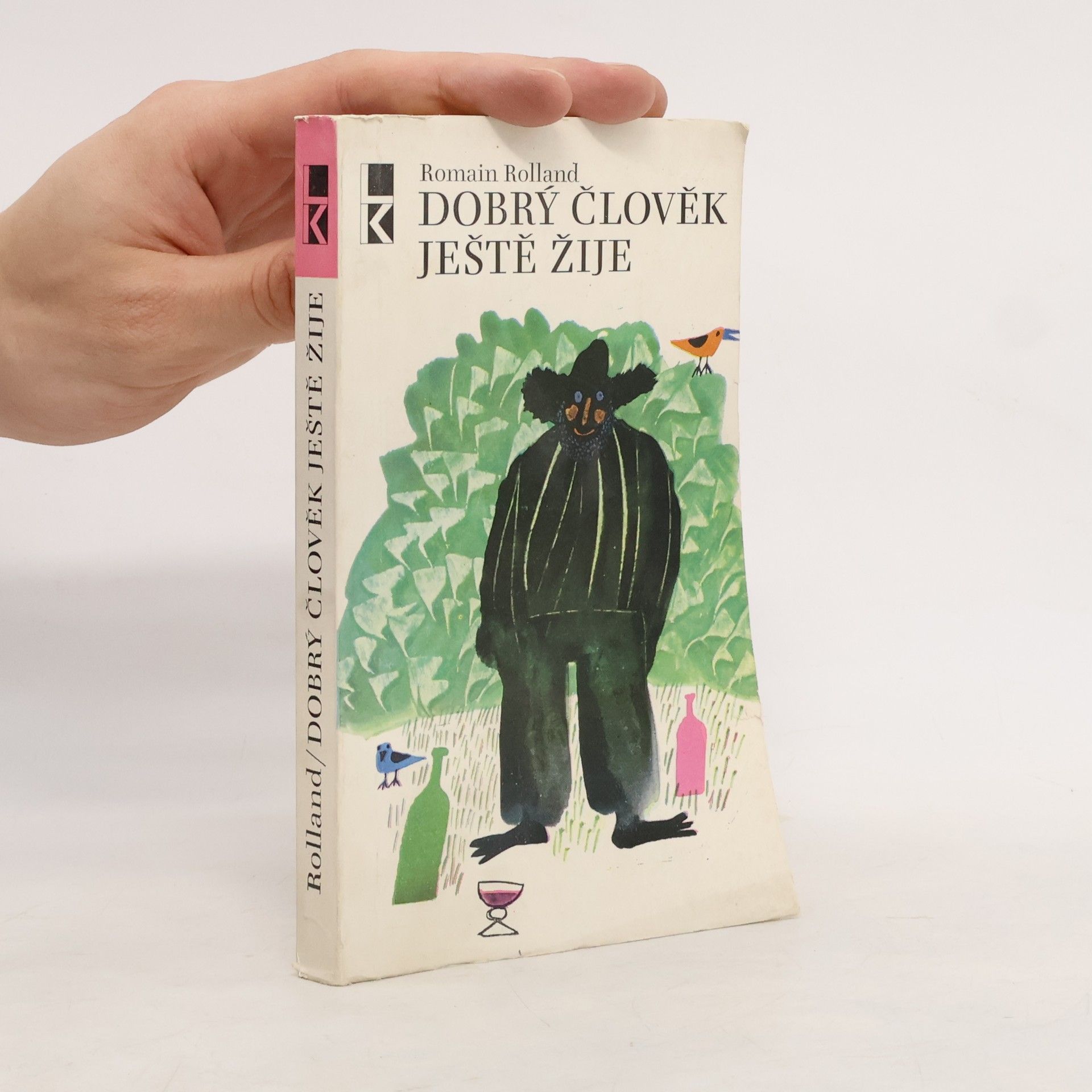 Romain Rolland Dobrý člověk ještě žije