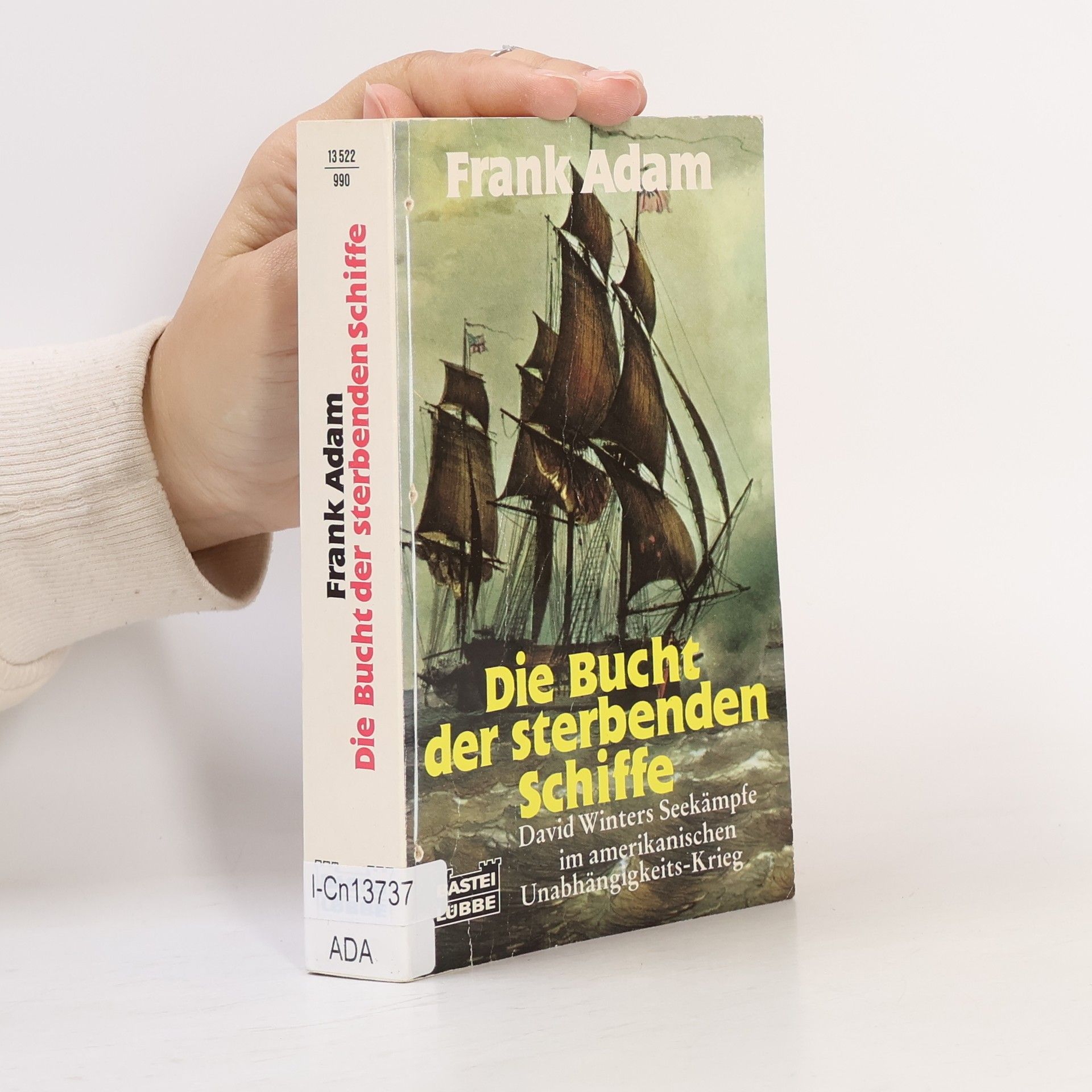 Karlheinz Ingenkamp Die Bucht der sterbenden Schiffe