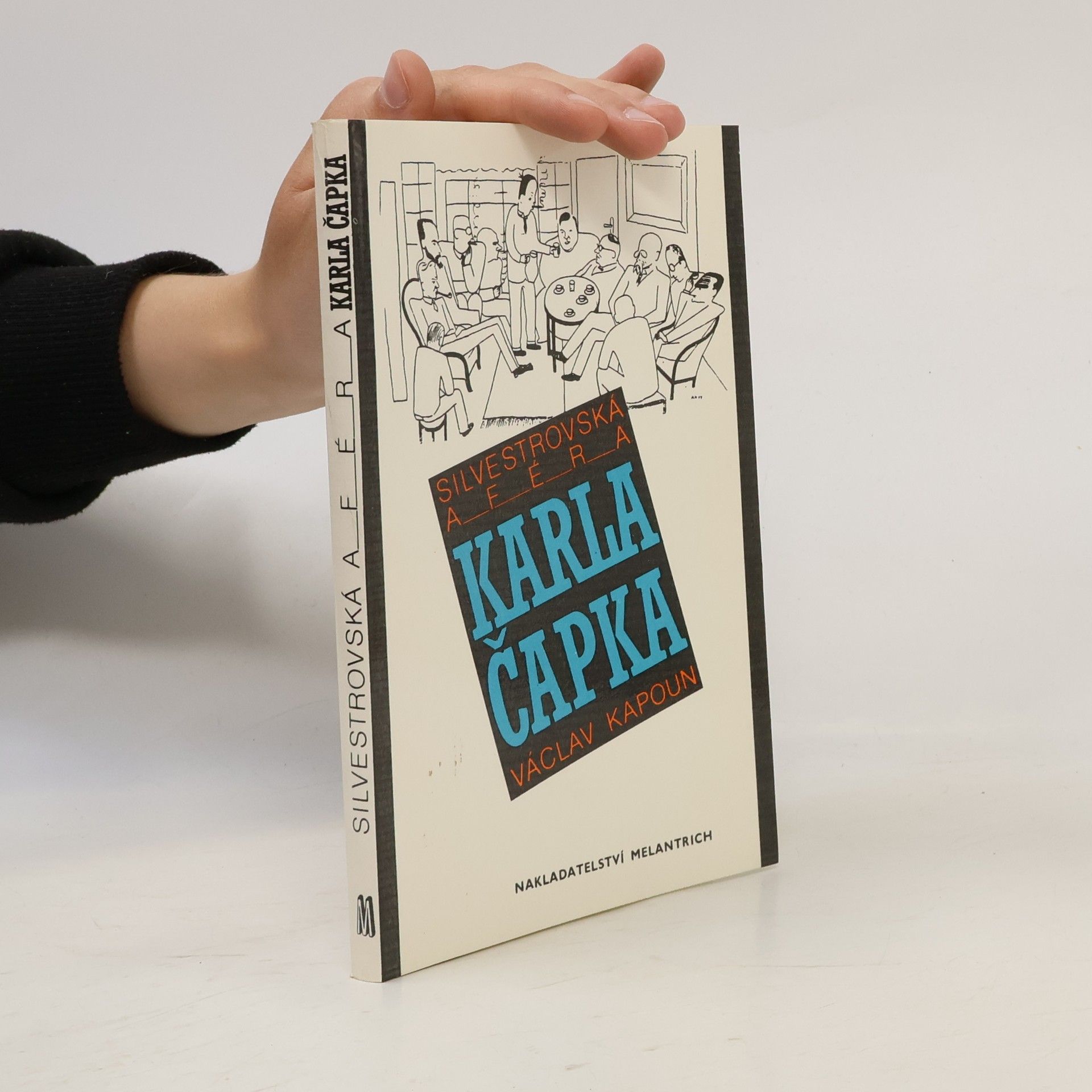 Karel Kapoun Silvestrovská aféra Karla Čapka
