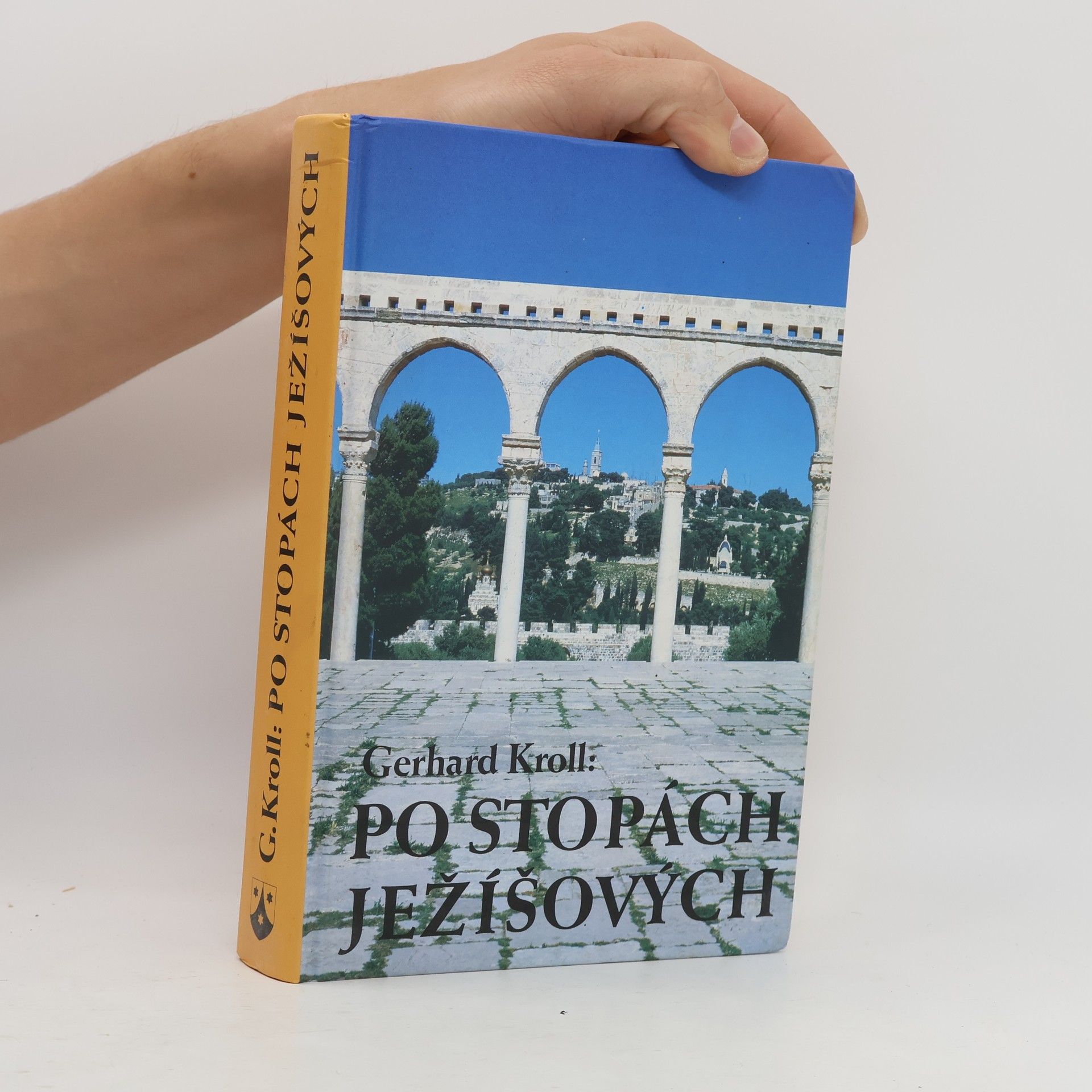 Gerhard Kroll Po stopách Ježíšových