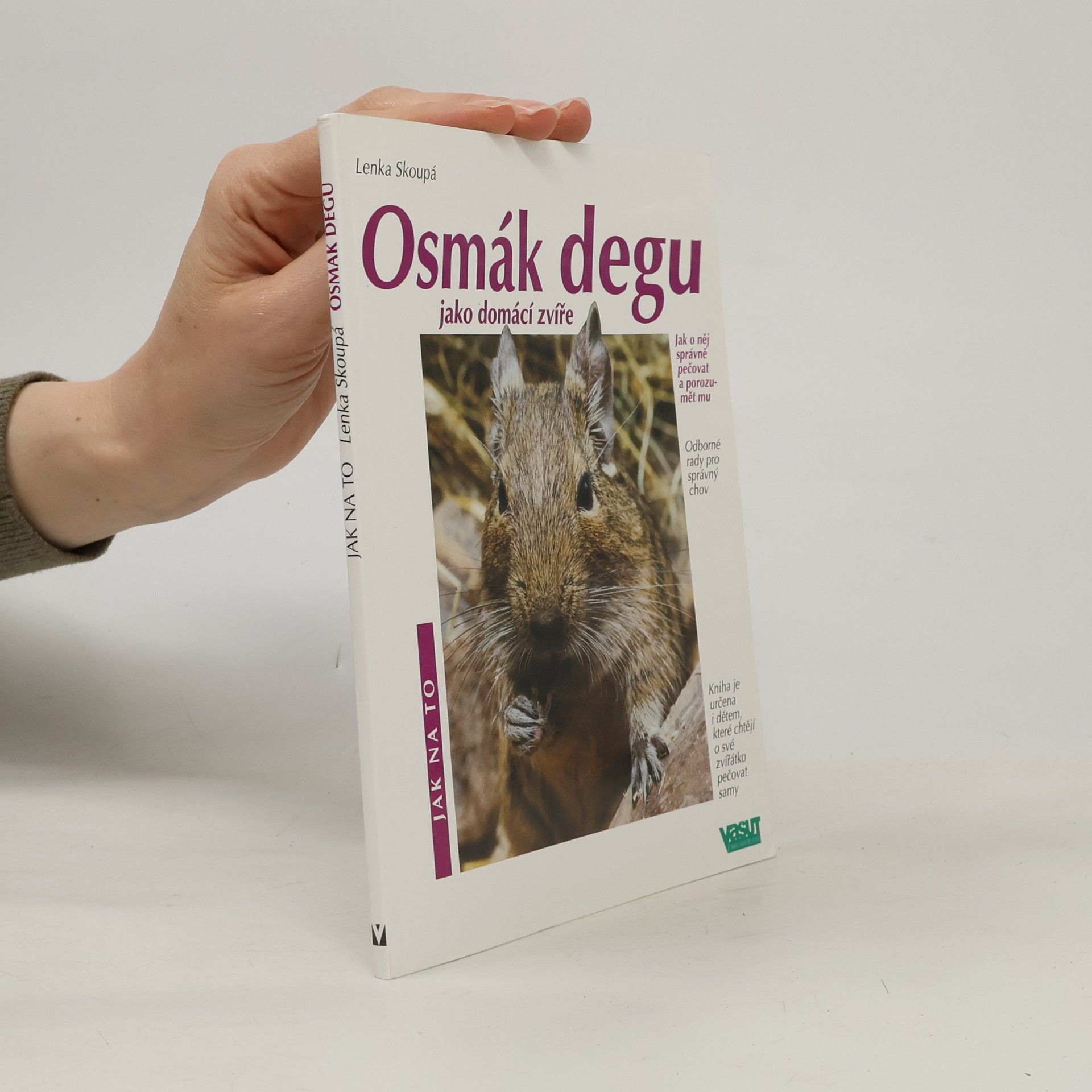 Lenka Skoupá Osmák degu jako domácí zvíře: Porozumění a správná péče