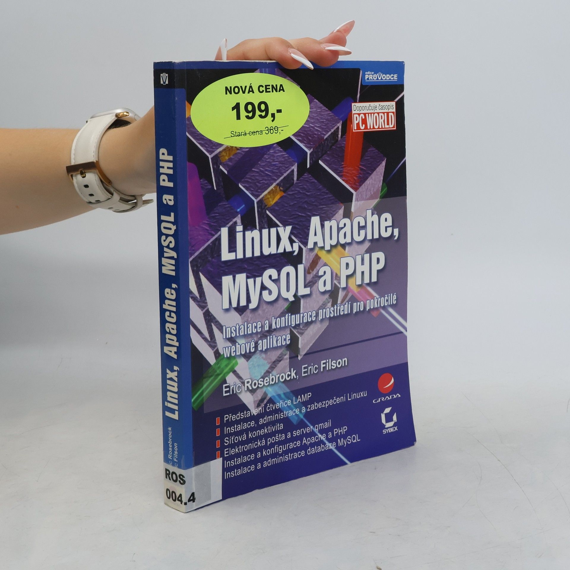 Eric Filson Linux, Apache, MySQL a PHP - Instalace a konfigurace prostředí pro pokročilé webové aplikace