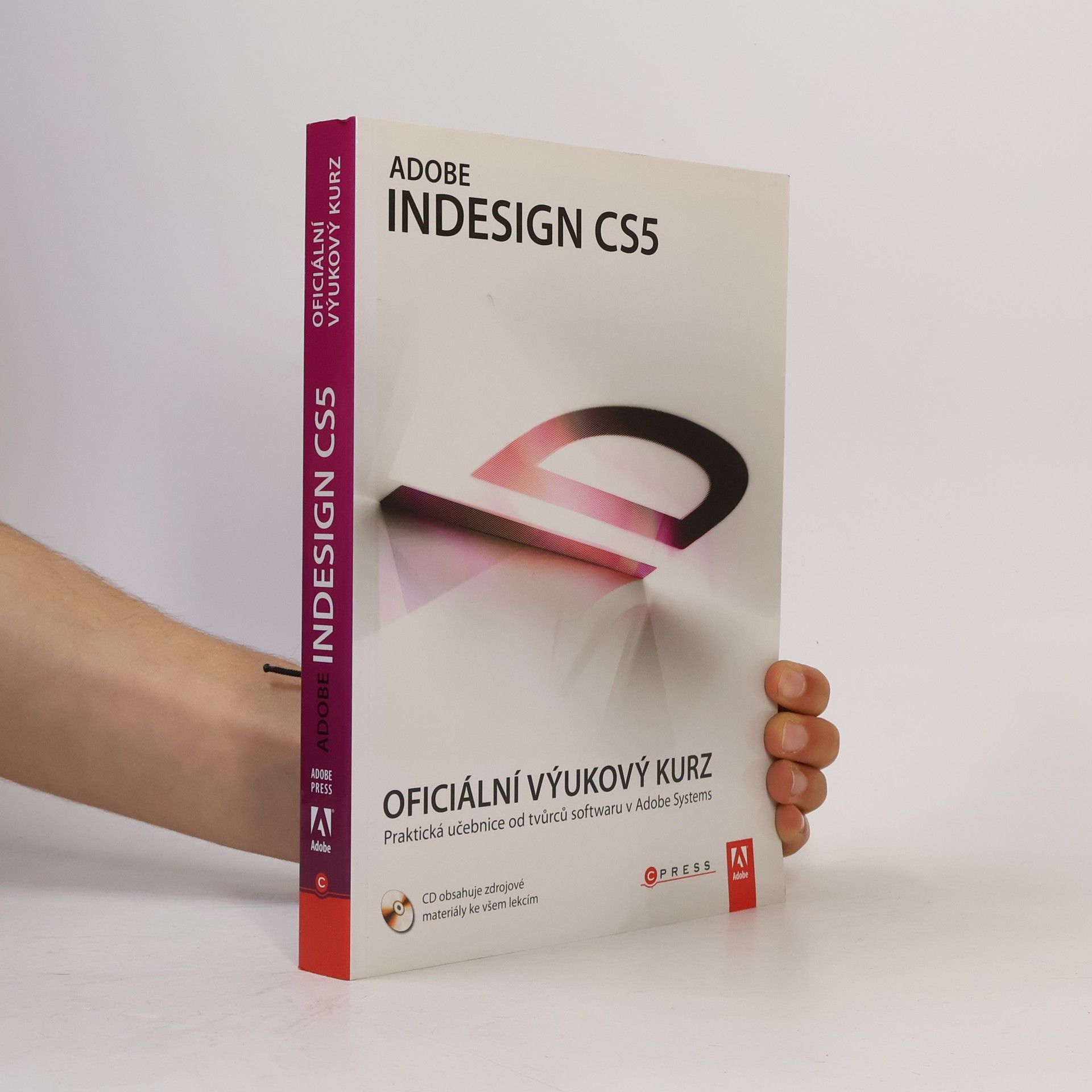 Autorenkollektiv Adobe InDesign CS5. Oficiální výukový kurz