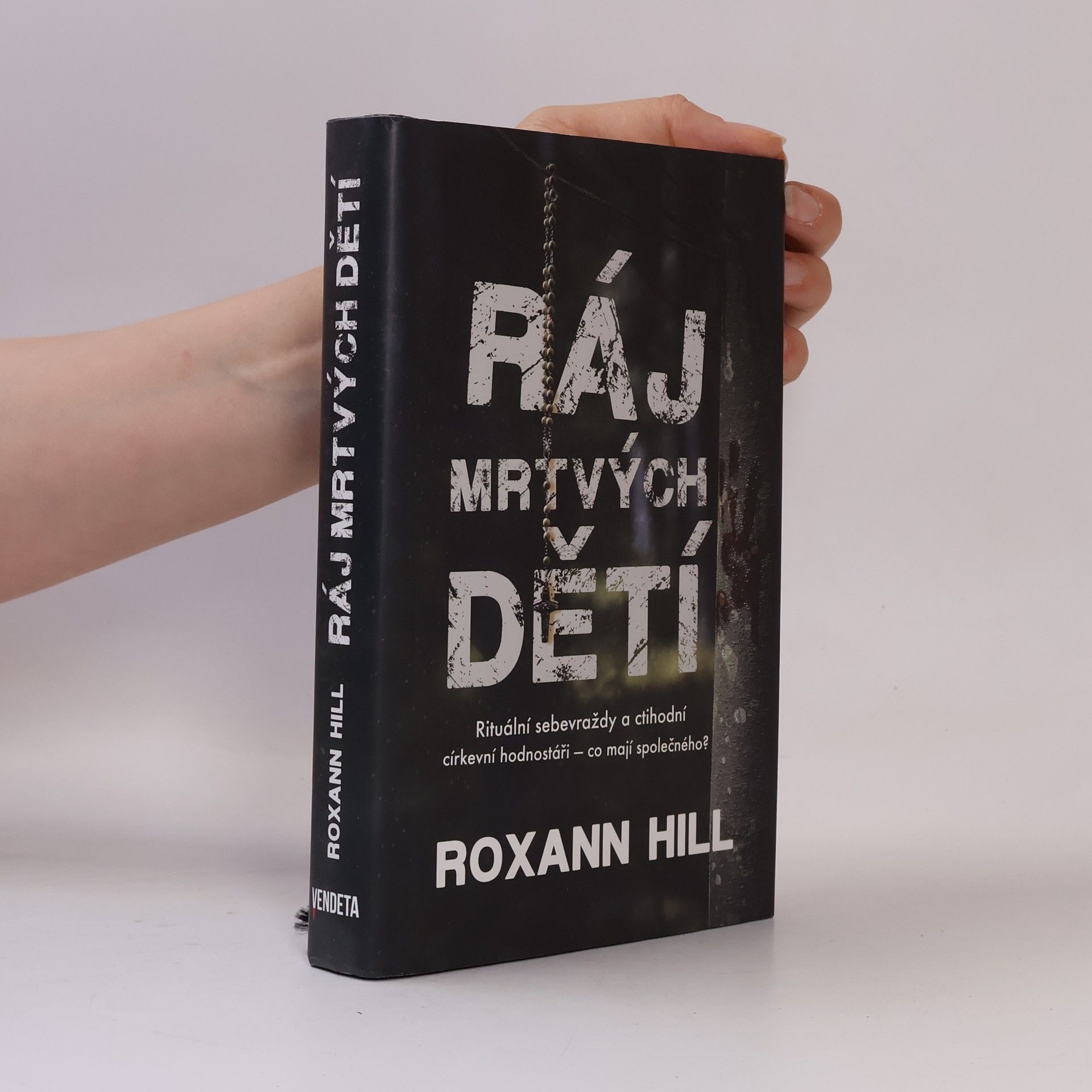 Roxann Hill Ráj mrtvých dětí