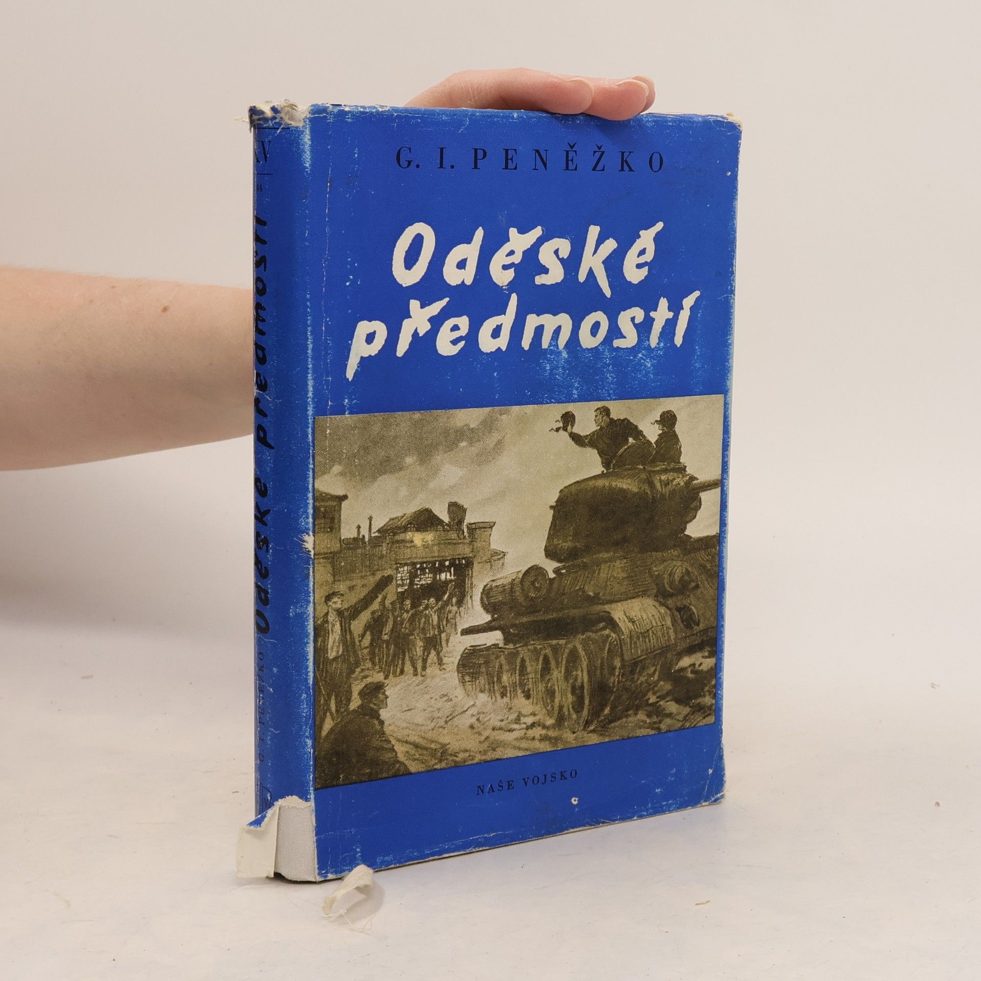 G. I. Penežko Oděské předmostí. Psáno na tanku, 2. díl