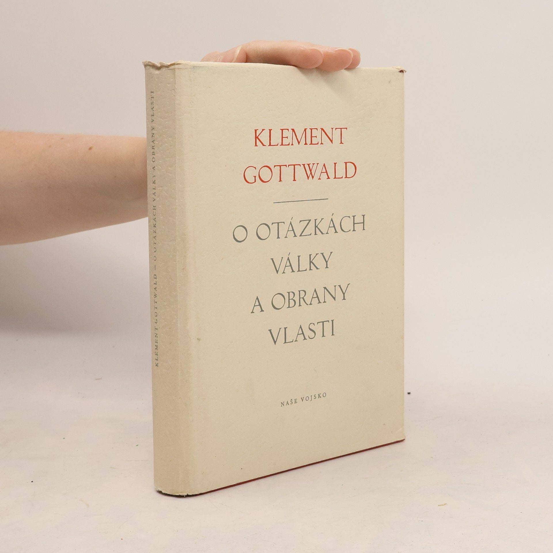 Klement Gottwald O otázkách války a obrany vlasti