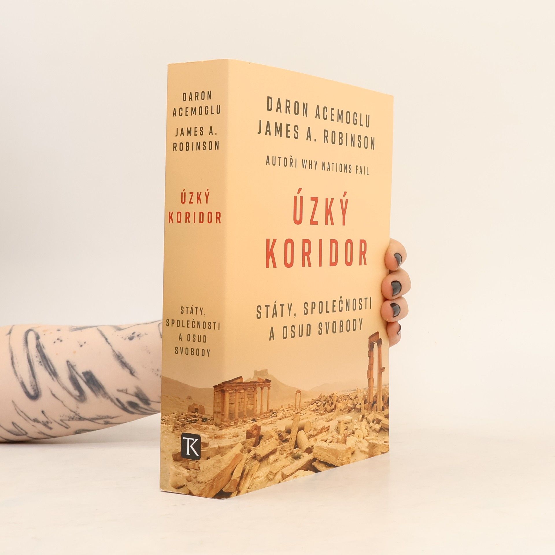 James Robinson Úzký koridor - Státy, společnosti a osud svobody