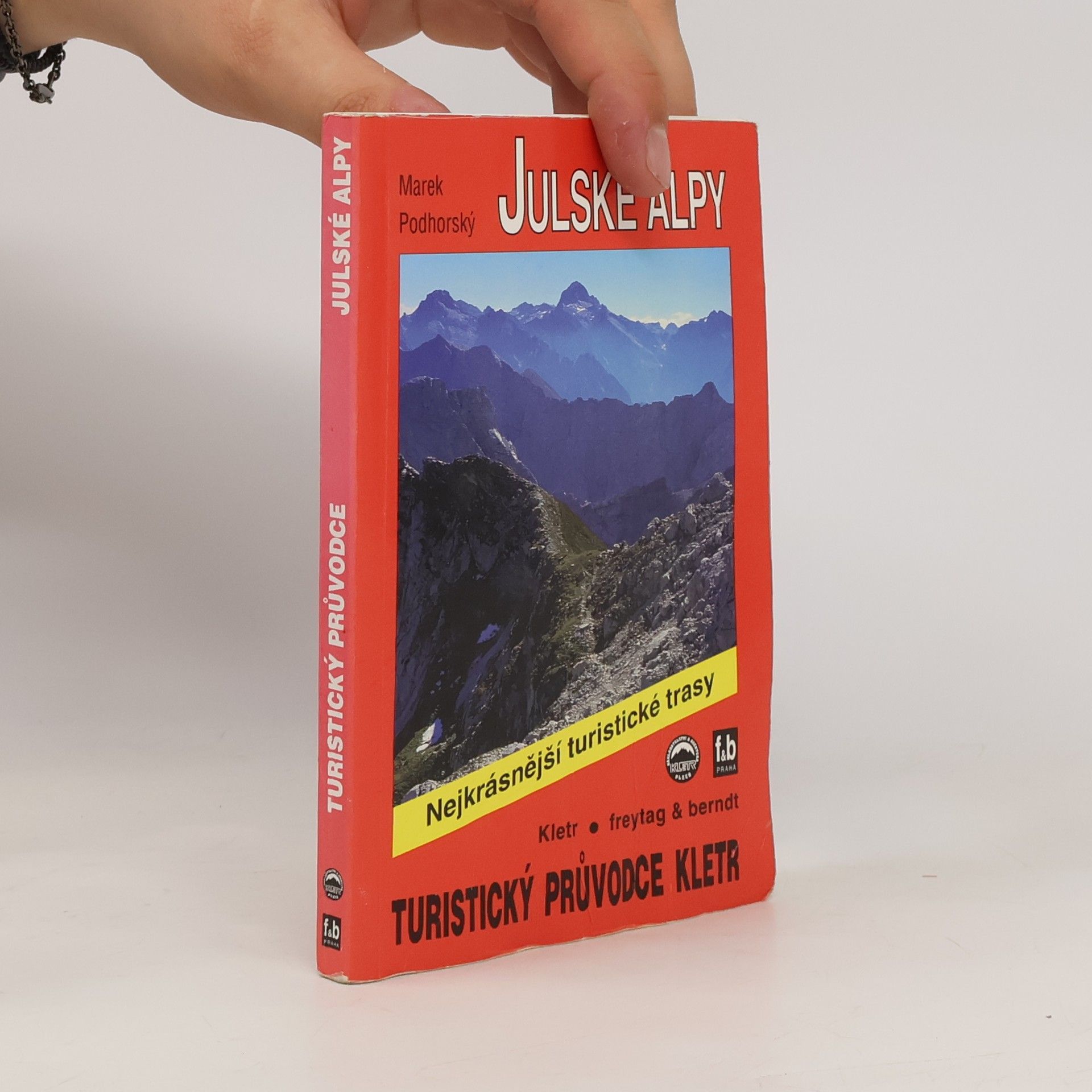 T. Pánková Pěší turistika v Julských Alpách