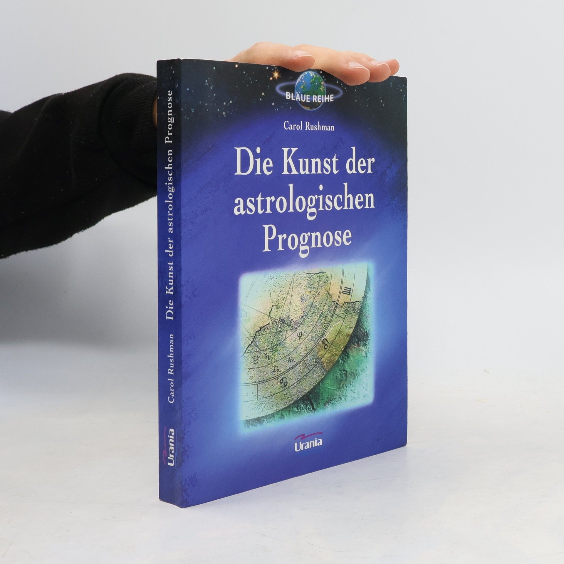 Carol Rushman Die Kunst der astrologischen Prognose