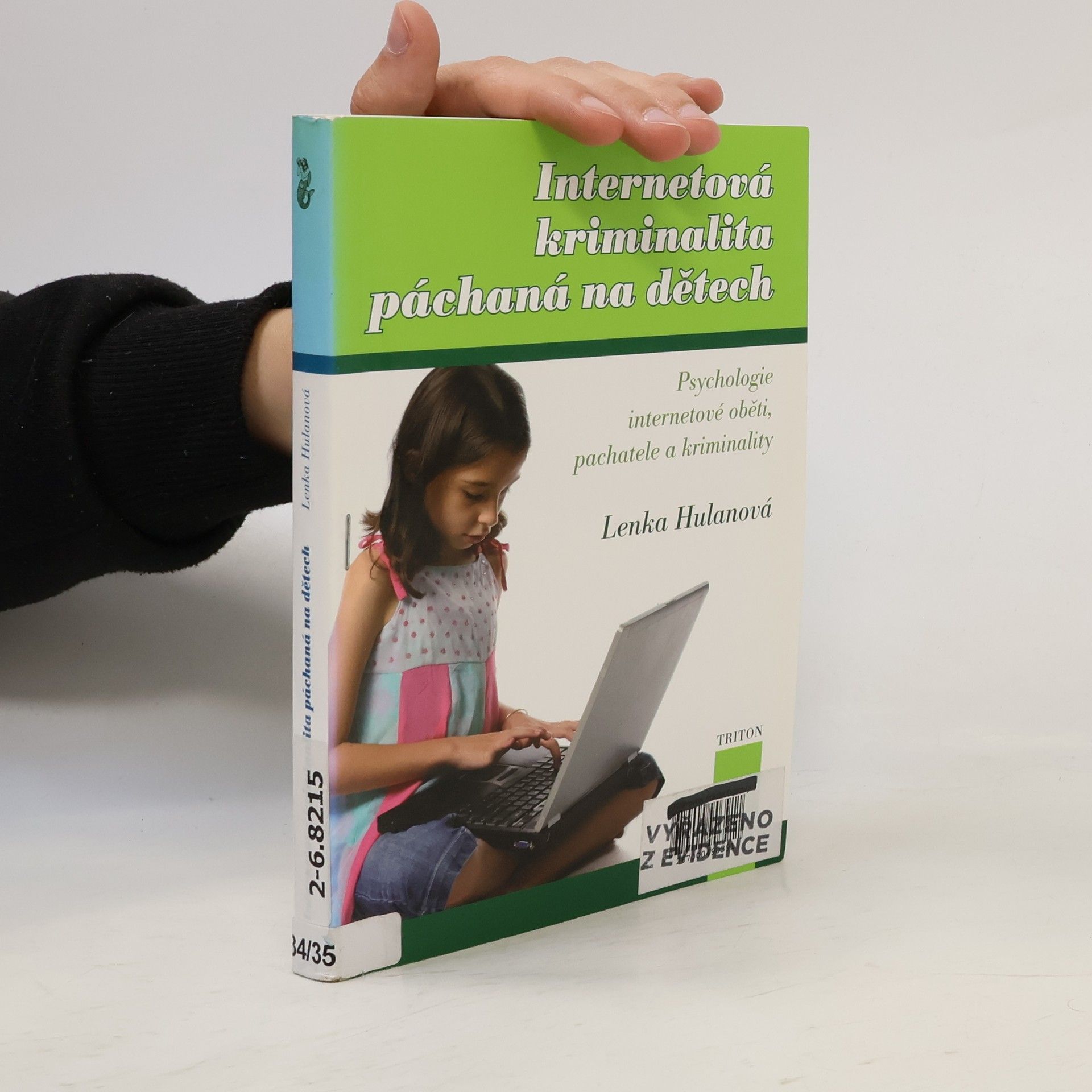 Lenka Hulanová Internetová kriminalita páchaná na dětech