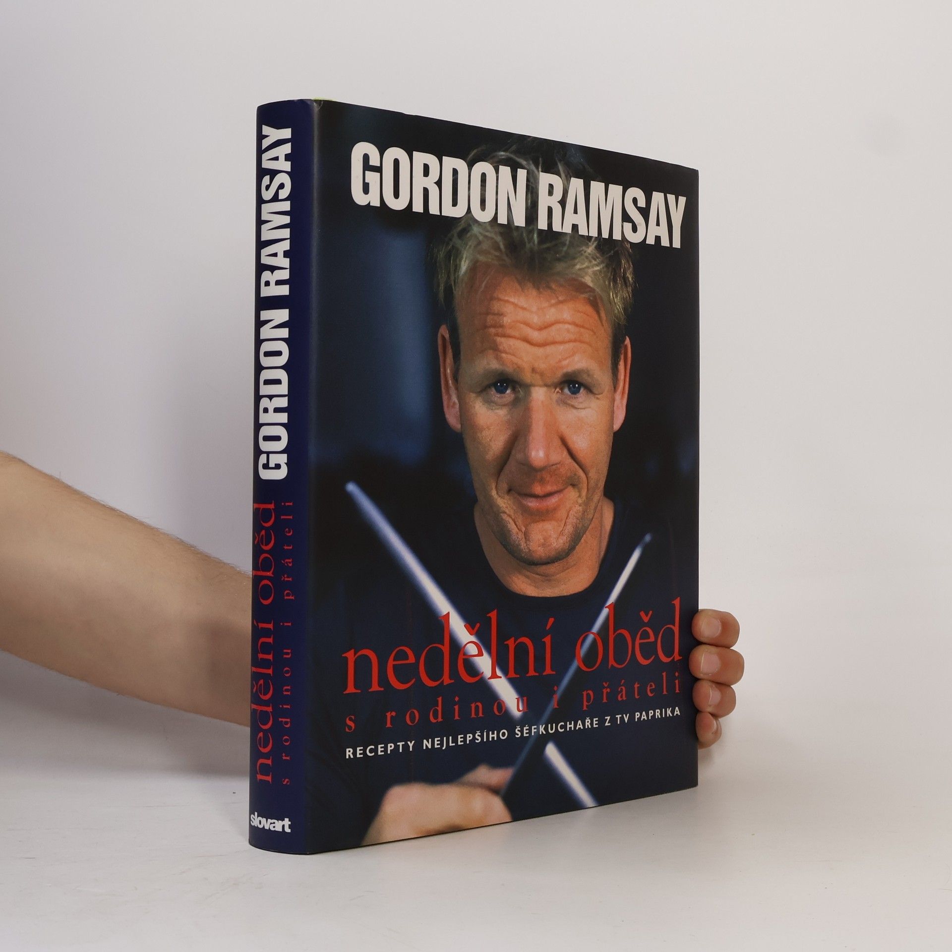 Gordon Ramsay Nedělní oběd : s rodinou i přáteli : recepty nejlepšího šéfkuchaře z TV Paprika