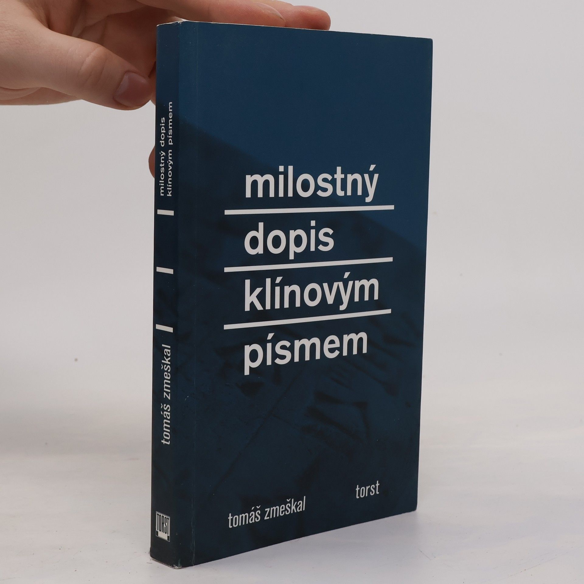 Tomáš Zmeškal Milostný dopis klínovým písmem