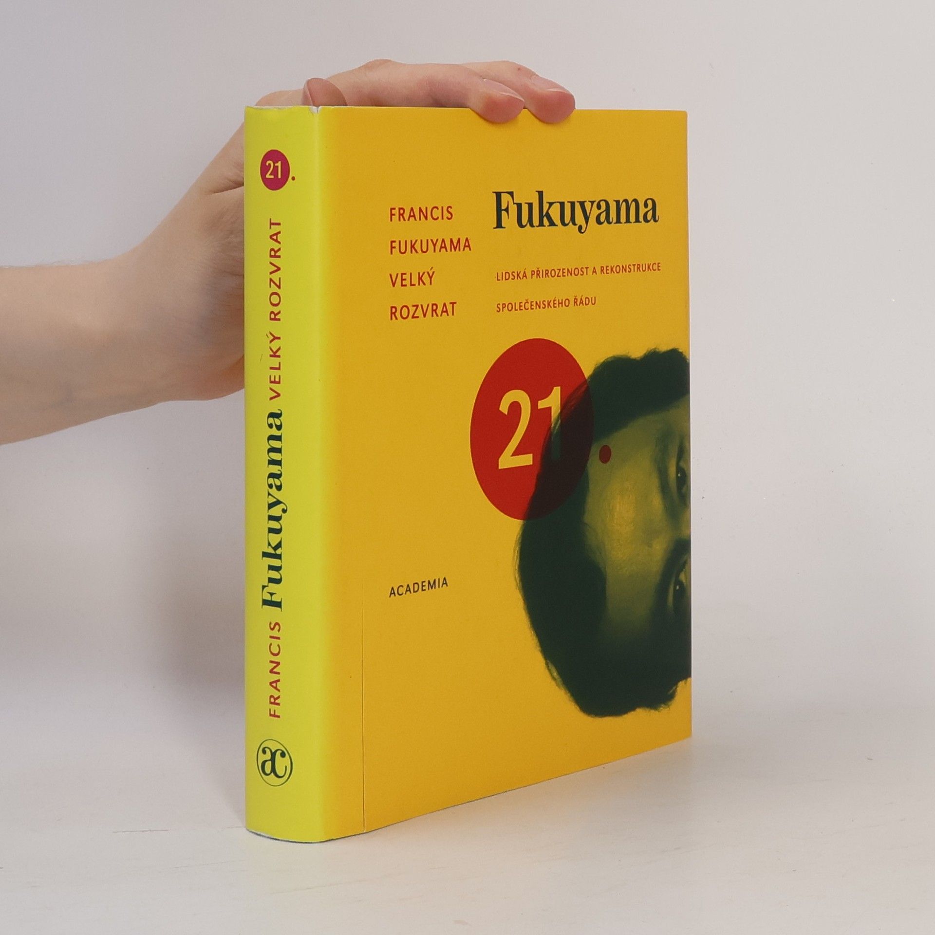 Francis Fukuyama Velký rozvrat. Lidská přirozenost a rekonstrukce společenského řádu