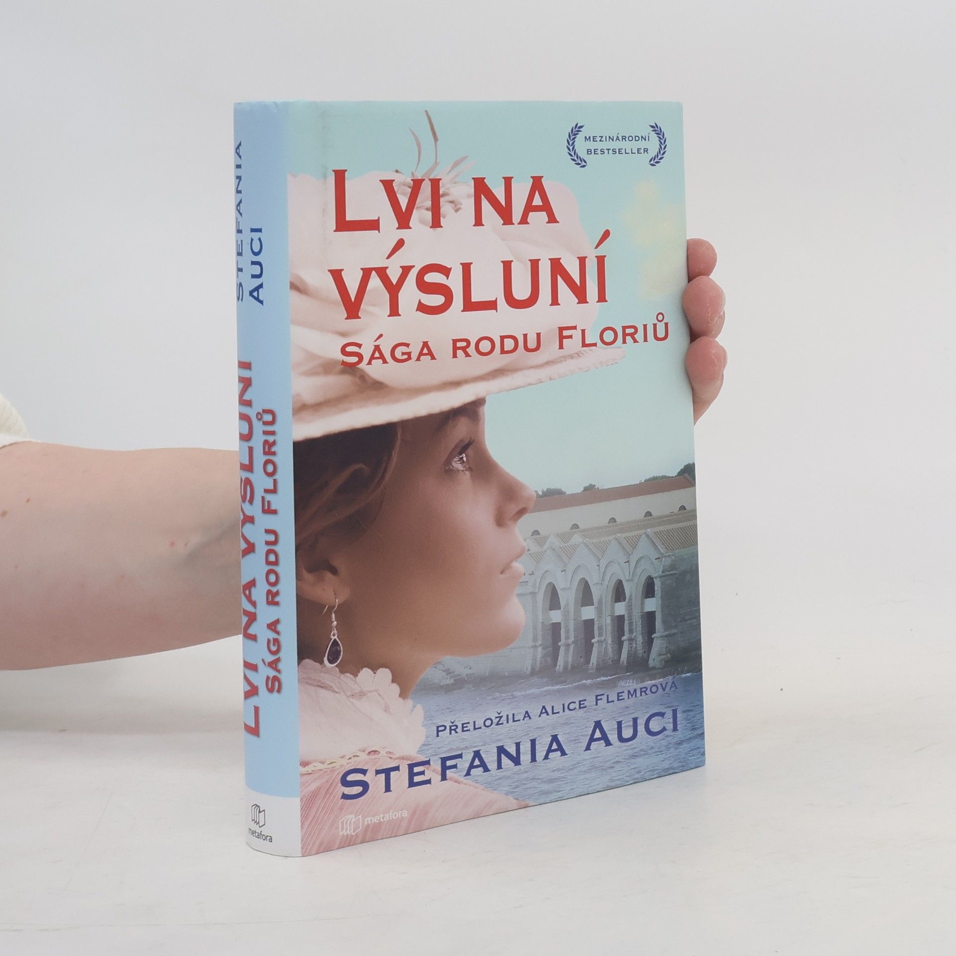 Stefania Auci Sága rodu Floriů. Díl druhý. Lvi na výsluní