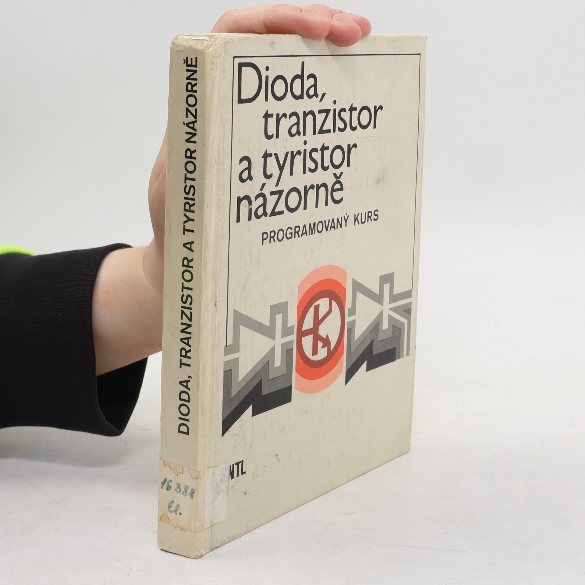 Hansjochen Benda Dioda, tranzistor a tyristor názorně. Programovaný kurs