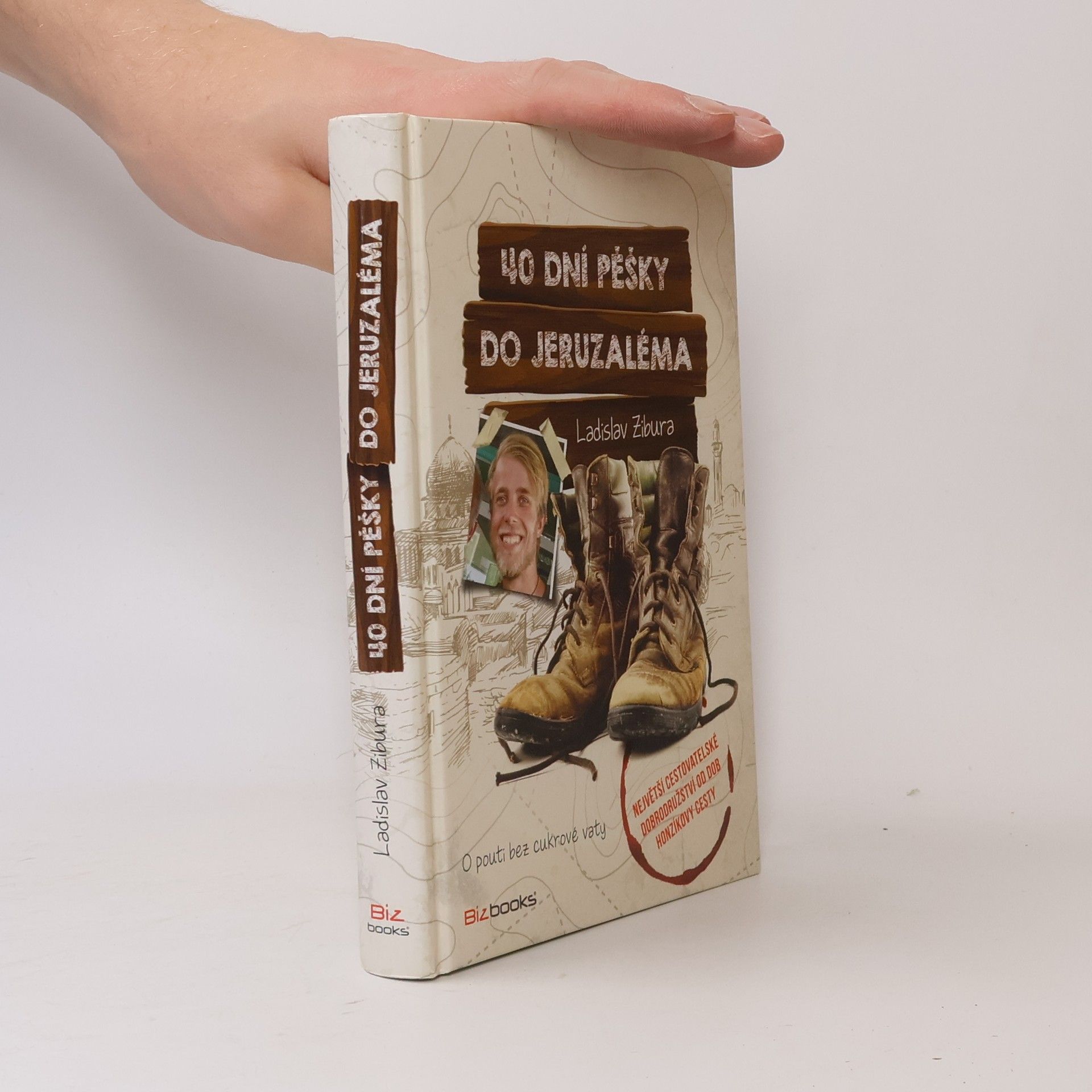 Ladislav Zibura 40 dní pěšky do Jeruzaléma