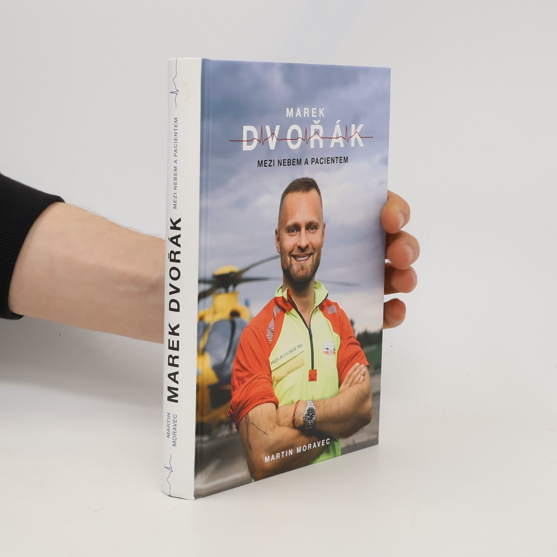 Marek Dvořák Marek Dvořák. Mezi nebem a pacientem