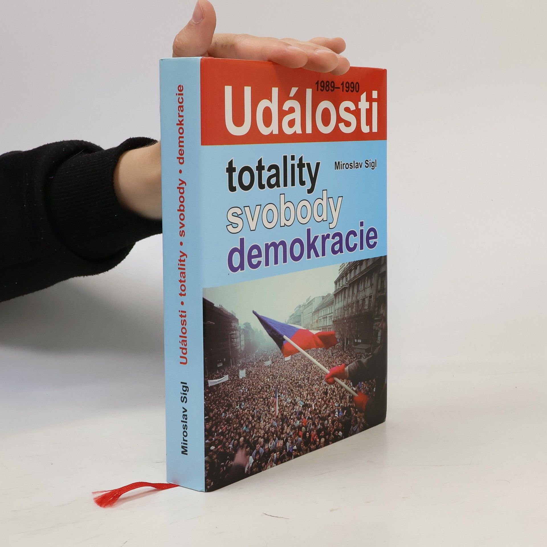 Události totality, svobody a demokracie
