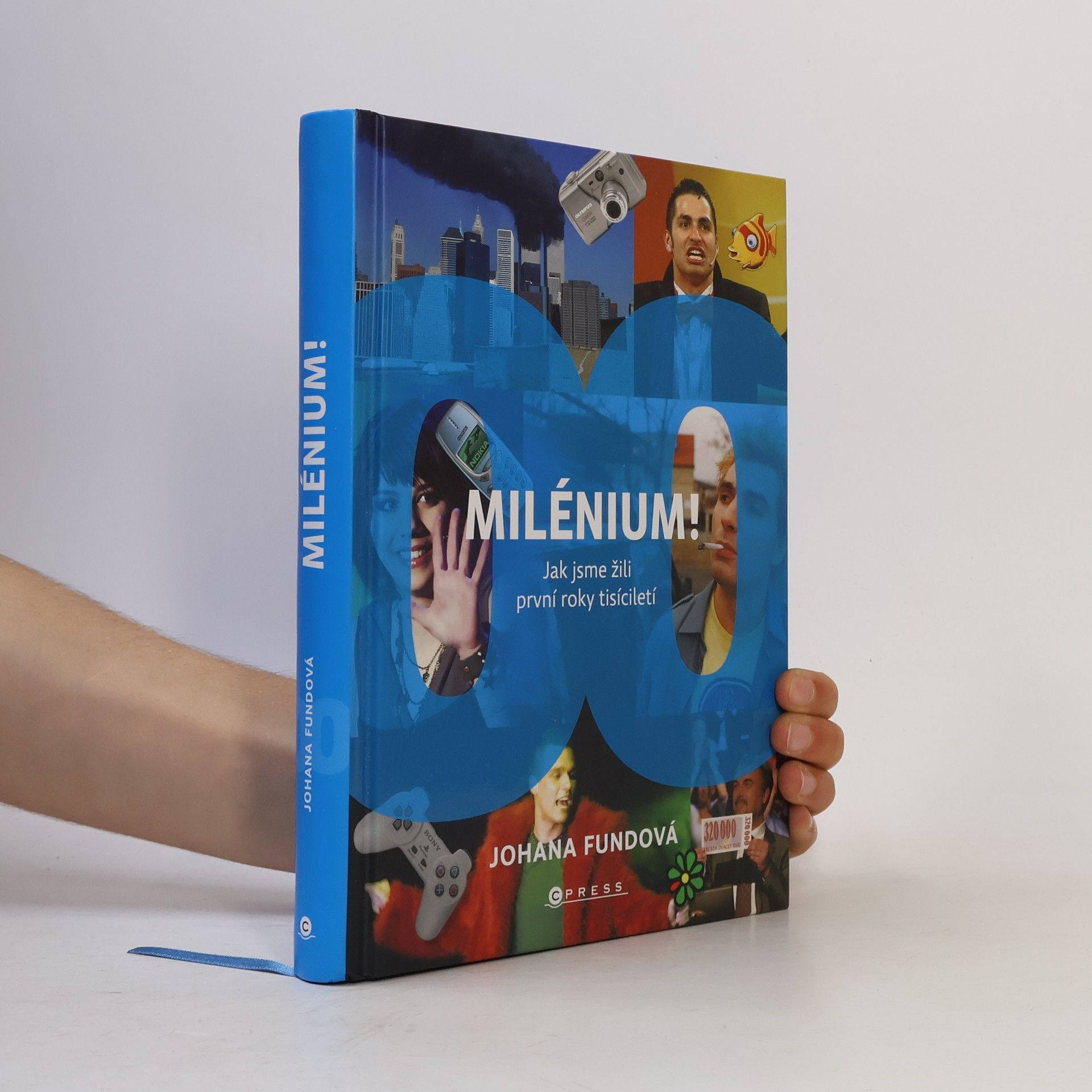 Johana Fundová Milénium! Jak jsme žili první roky tisíciletí
