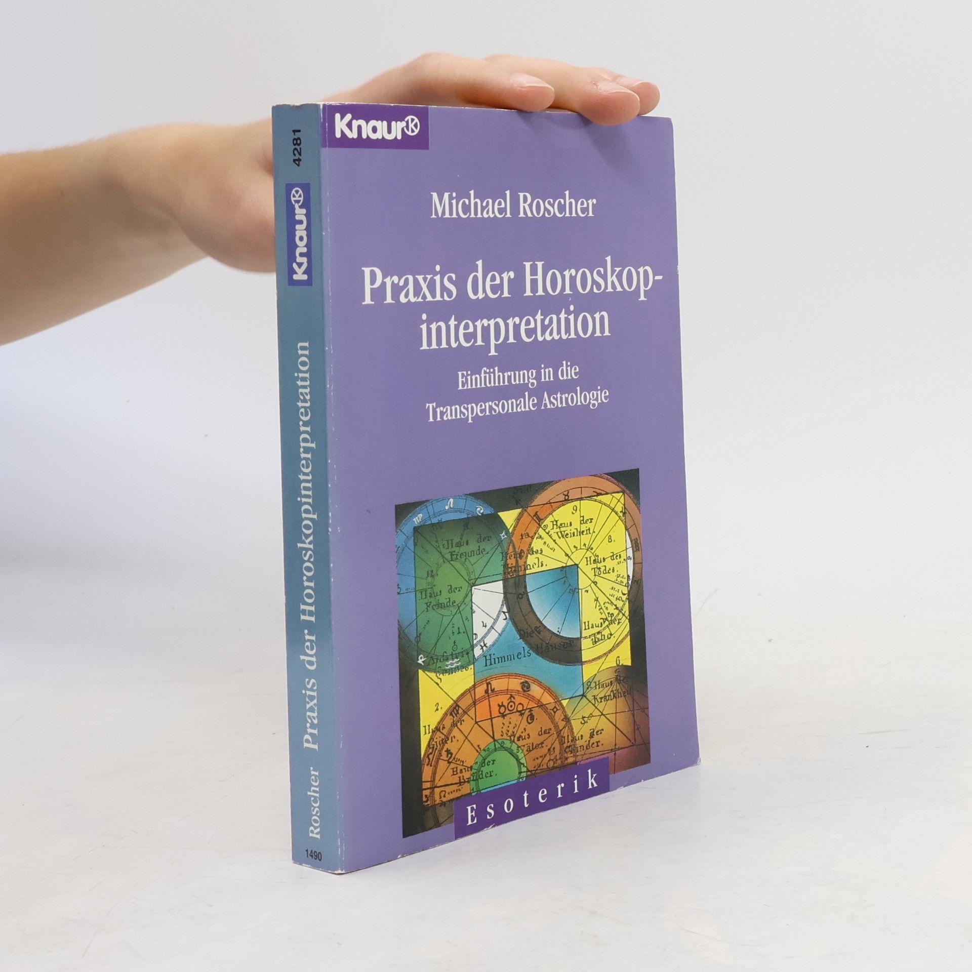 Michael Roscher Praxis der Horoskopinterpretation