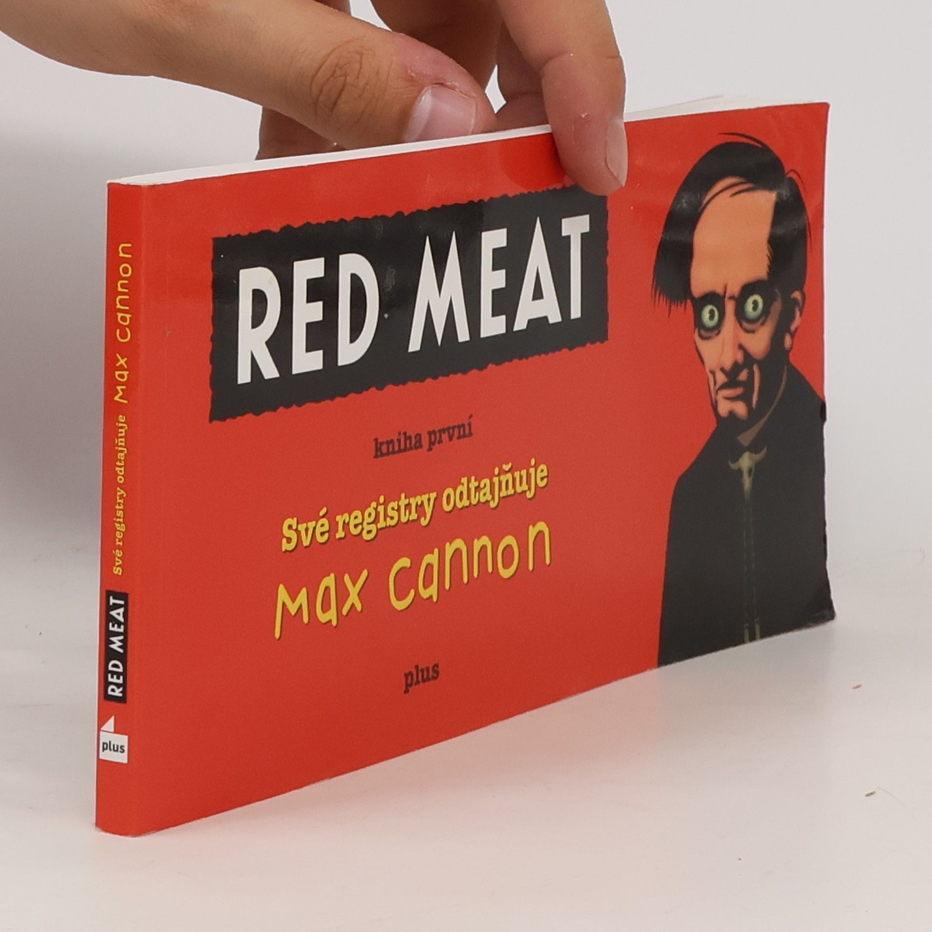 Max Cannon Red Meat (kniha první). Své registry odtajňuje Max Cannon