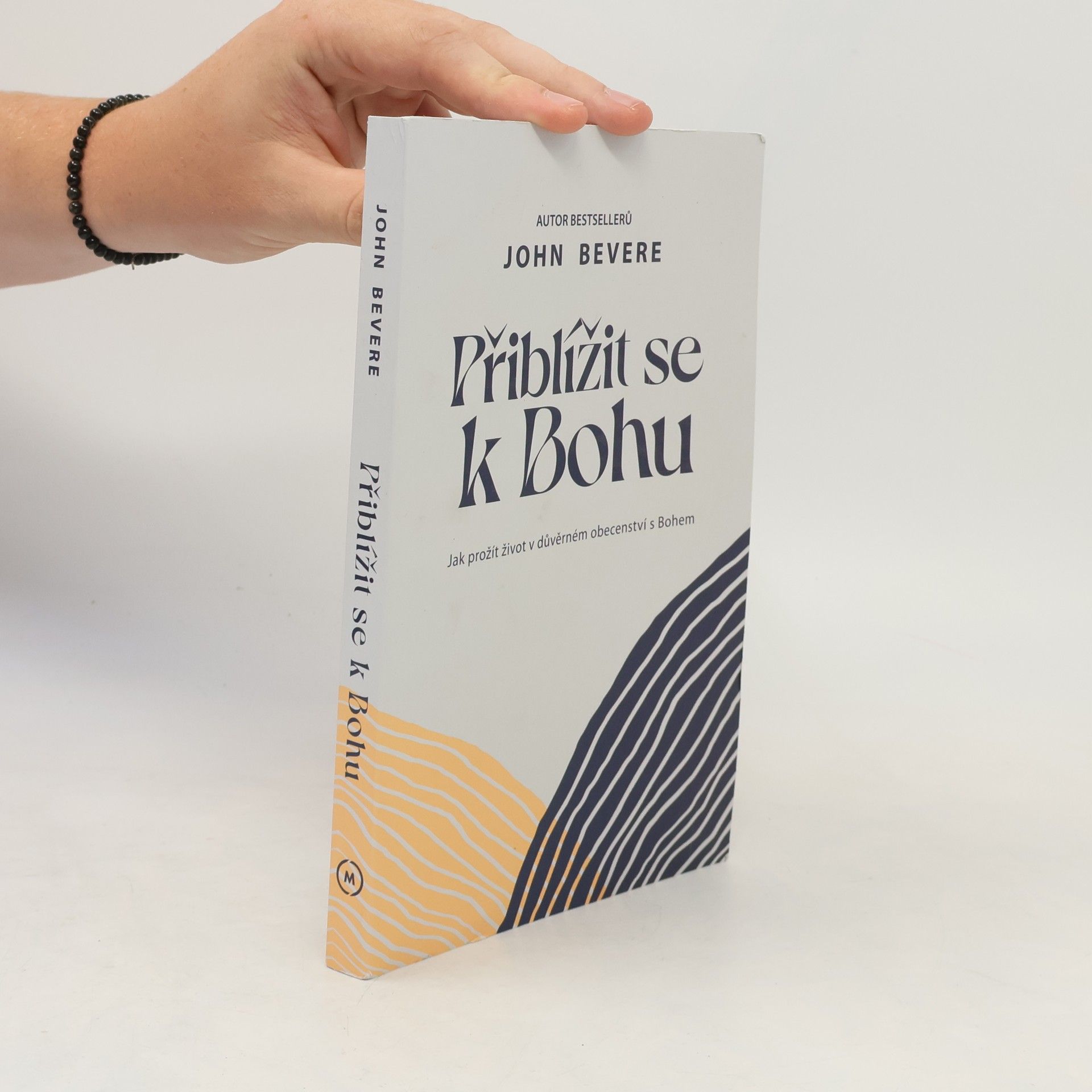 John Bevere Přiblížit se k Bohu