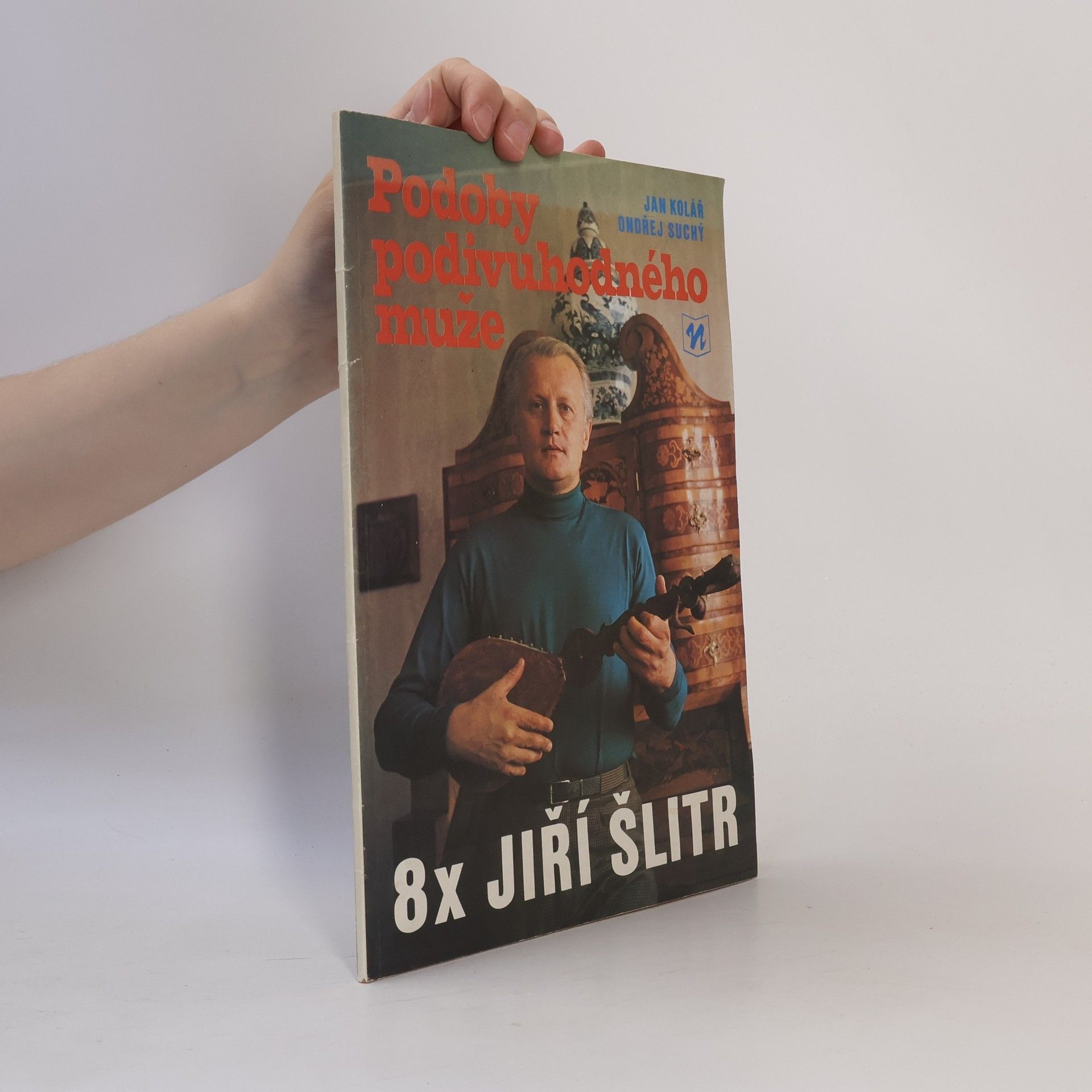 Jan Kolář Podoby podivuhodného muže. 8x Jiří Šlitr
