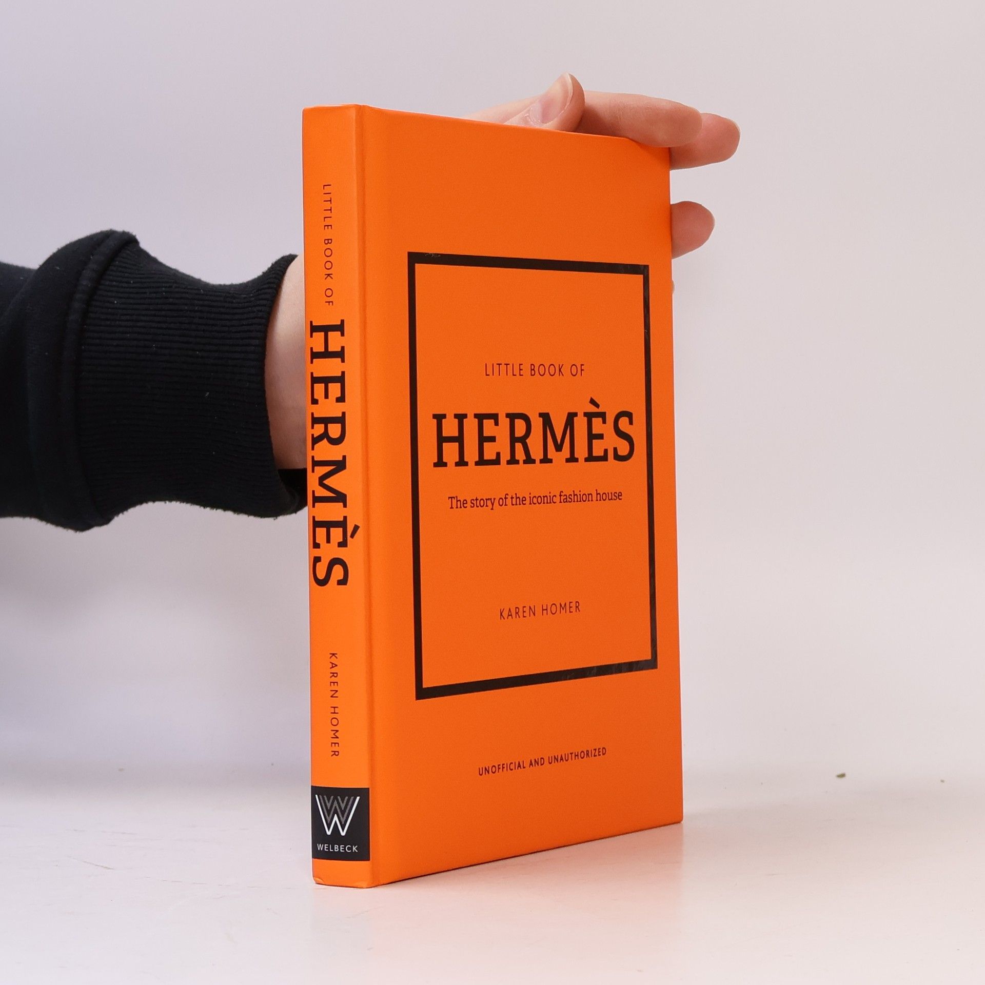 Karen Homer Little book of Hermès : the story of the iconic fashion house