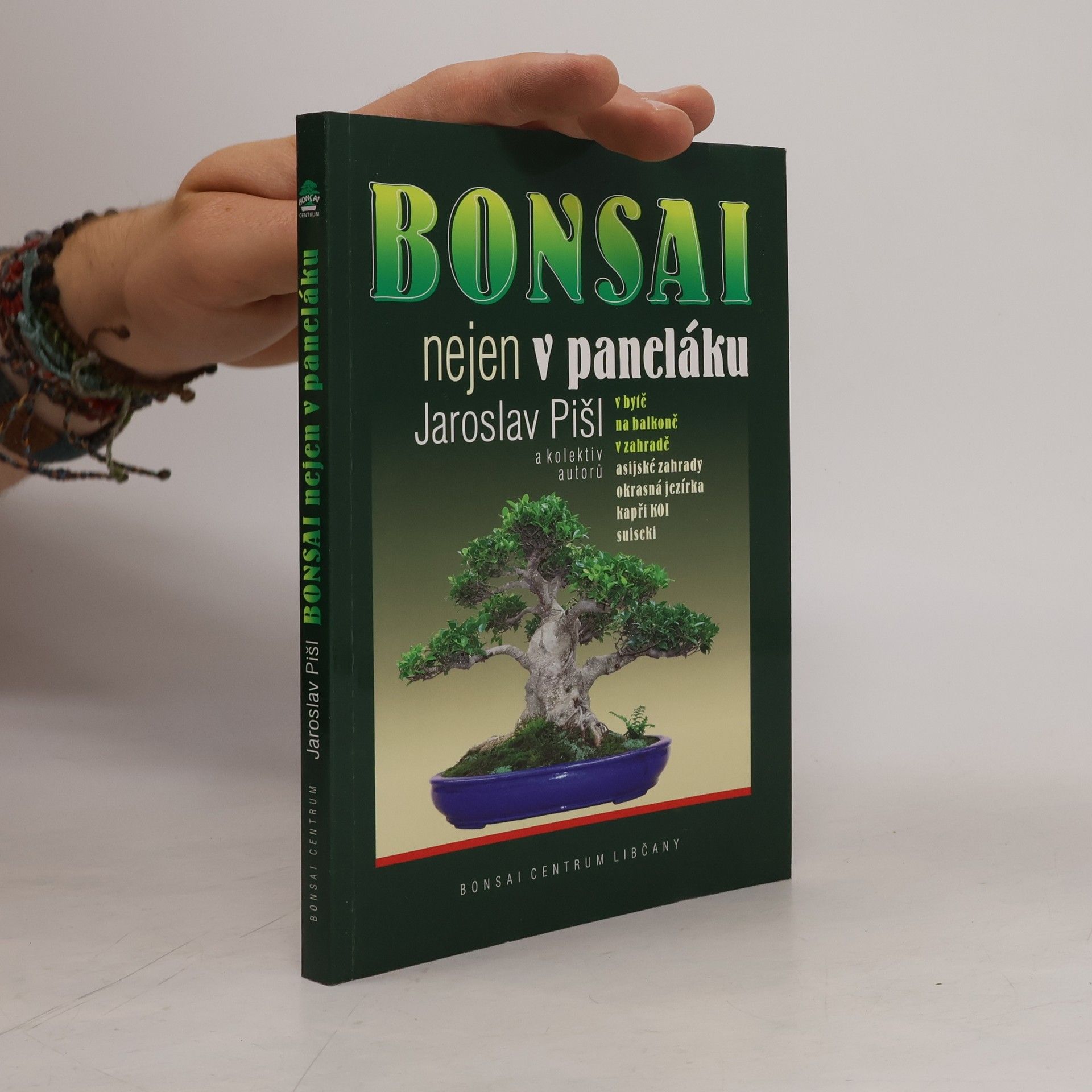 Jaroslav Pišl Bonsai nejen v paneláku