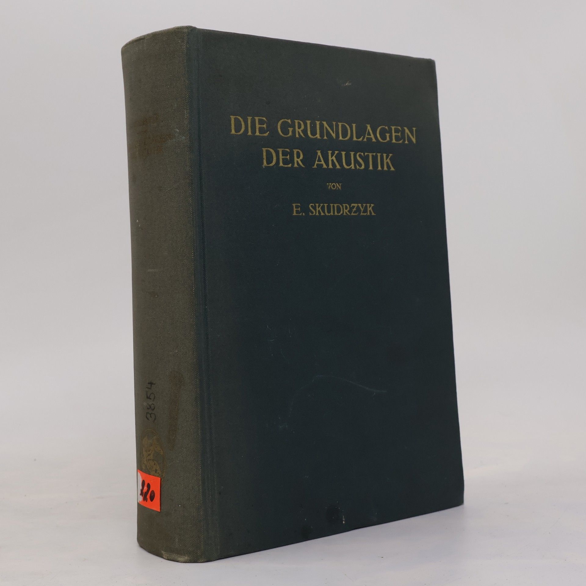 Eugen Skudrzyk Die Grundlagen der Akustik