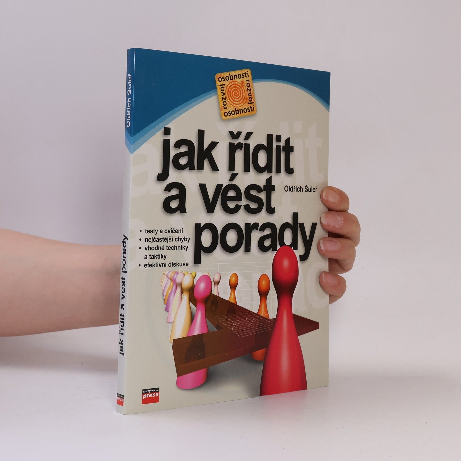 Oldřich Šuleř Jak řídit a vést porady