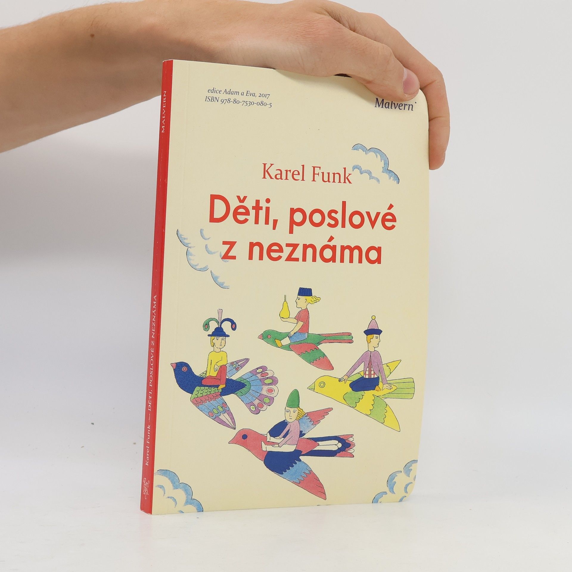 Děti, poslové z neznáma