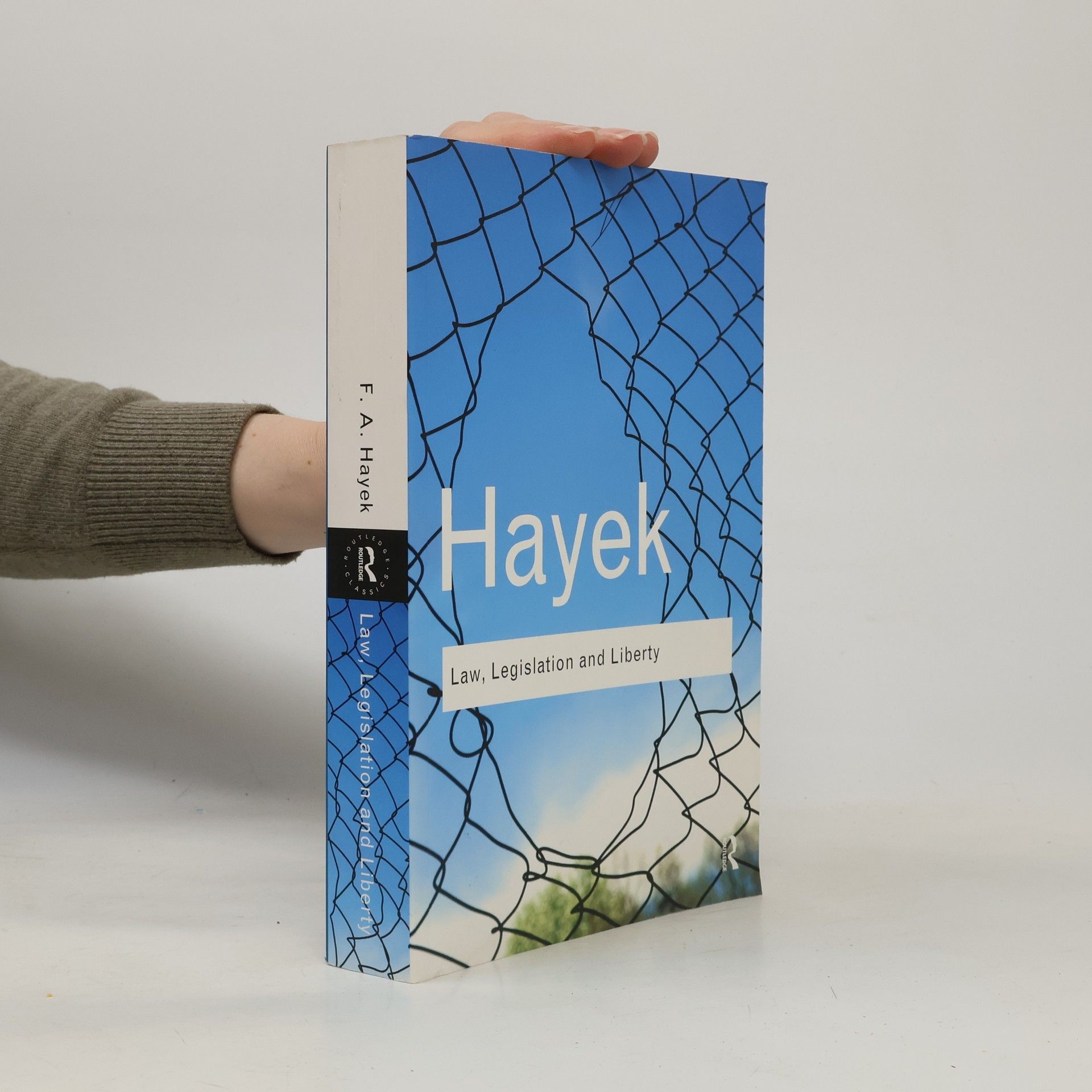 Friedrich Hayek Law, Legislation and Liberty