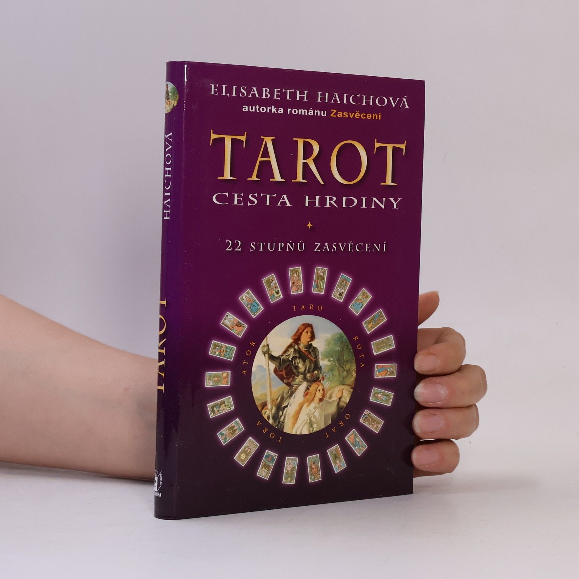 Elisabeth Haich Tarot, cesta hrdiny - 22 stupňů zasvěcení